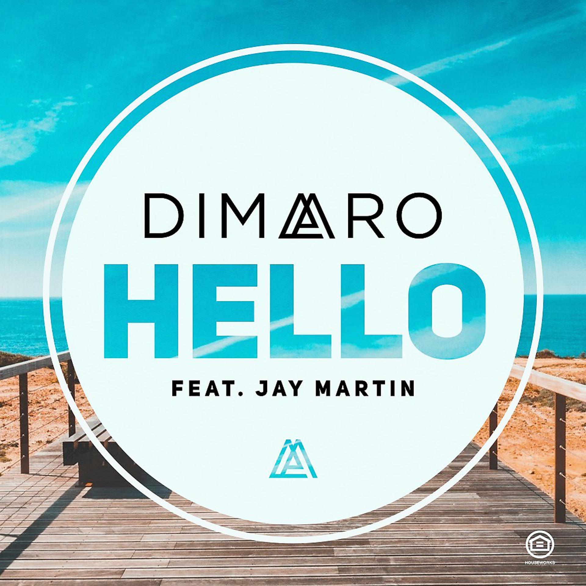 Постер к треку Dimaro, Jay Martin - Hello (Extended Mix)