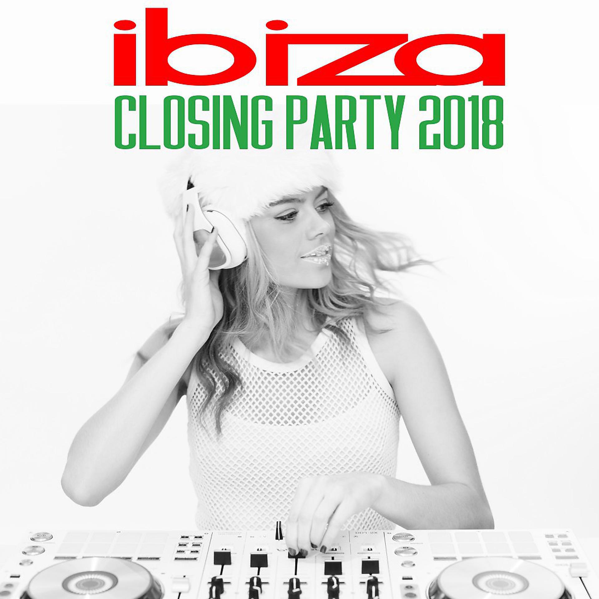 Постер альбома Ibiza Closing Party 2018