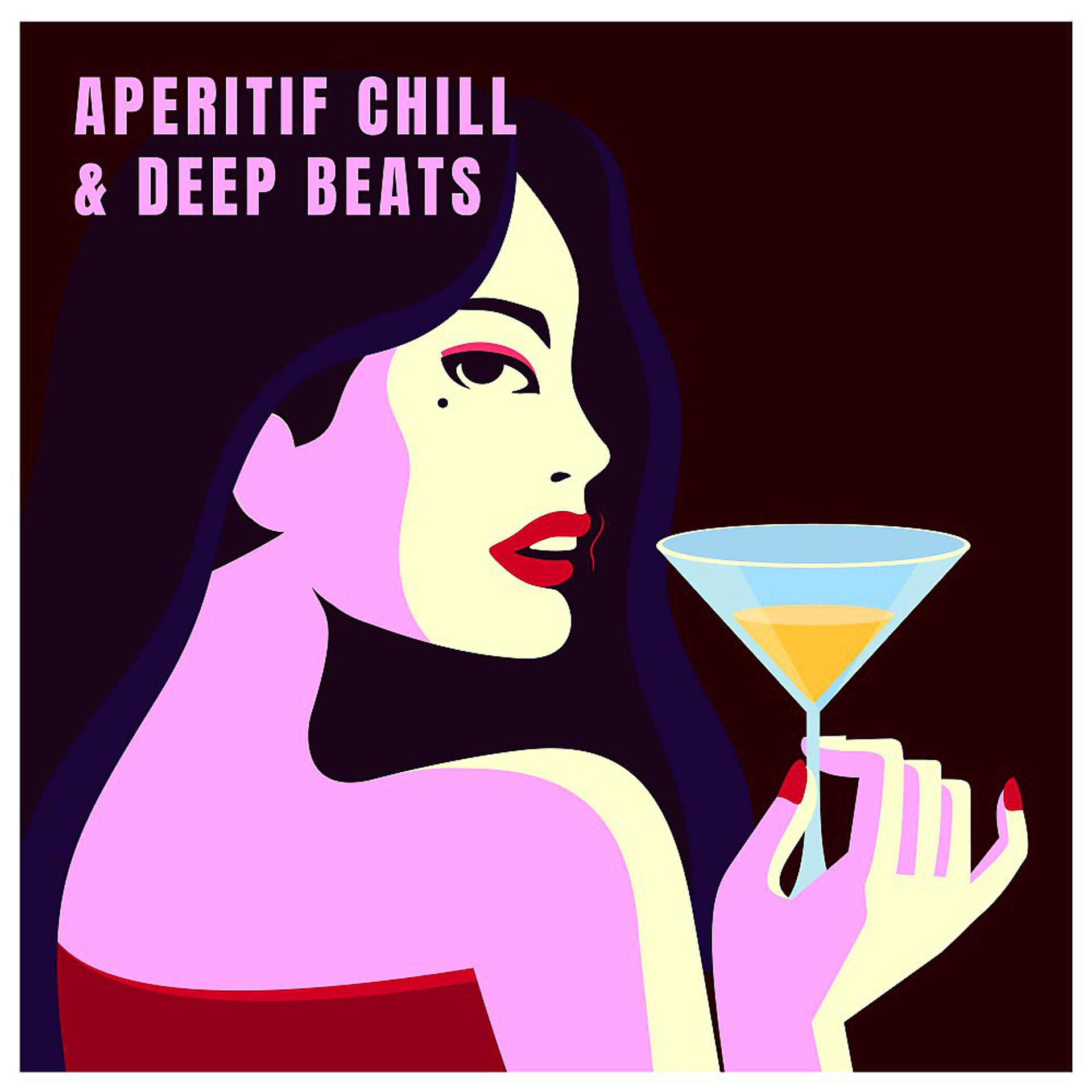 Постер альбома Aperitif Chill & Deep Beats