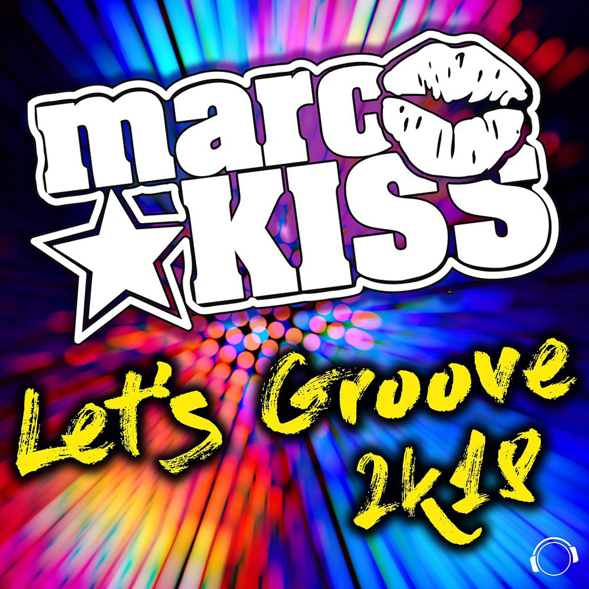 Постер альбома Let's Groove 2k18