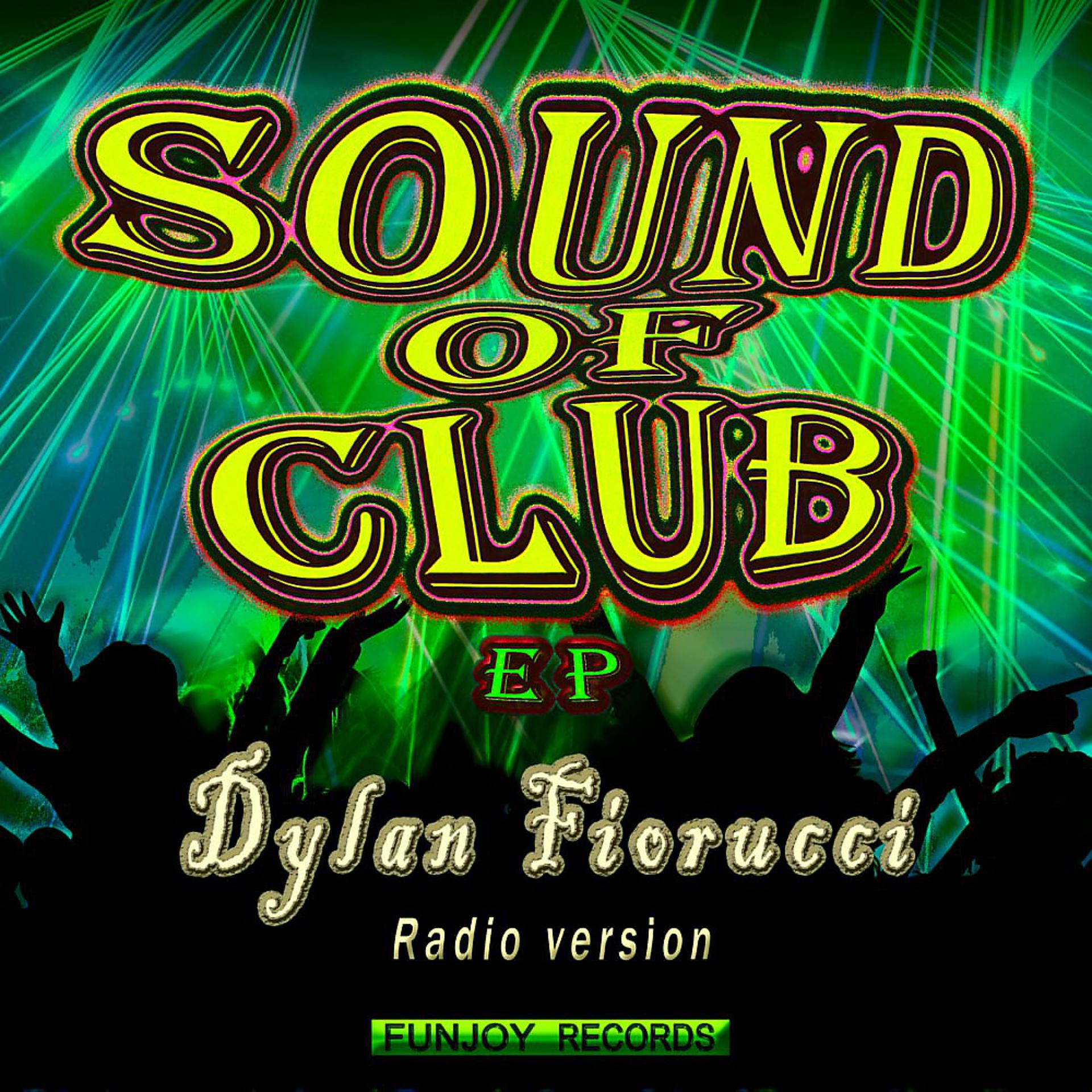Постер альбома Sound of Club EP (Radio Version)