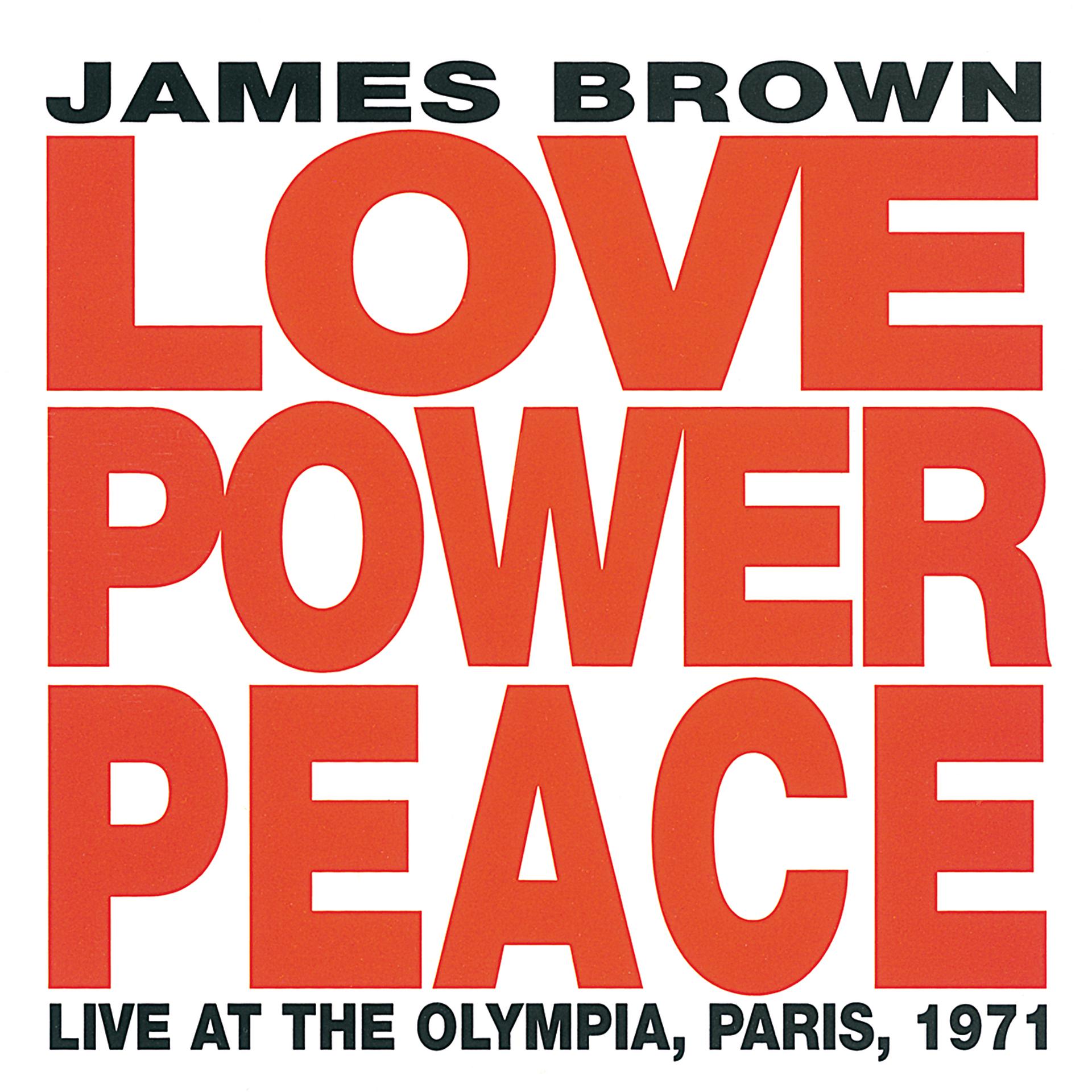 Постер альбома Love Power Peace (Live At The Olympia, Paris, 1971)