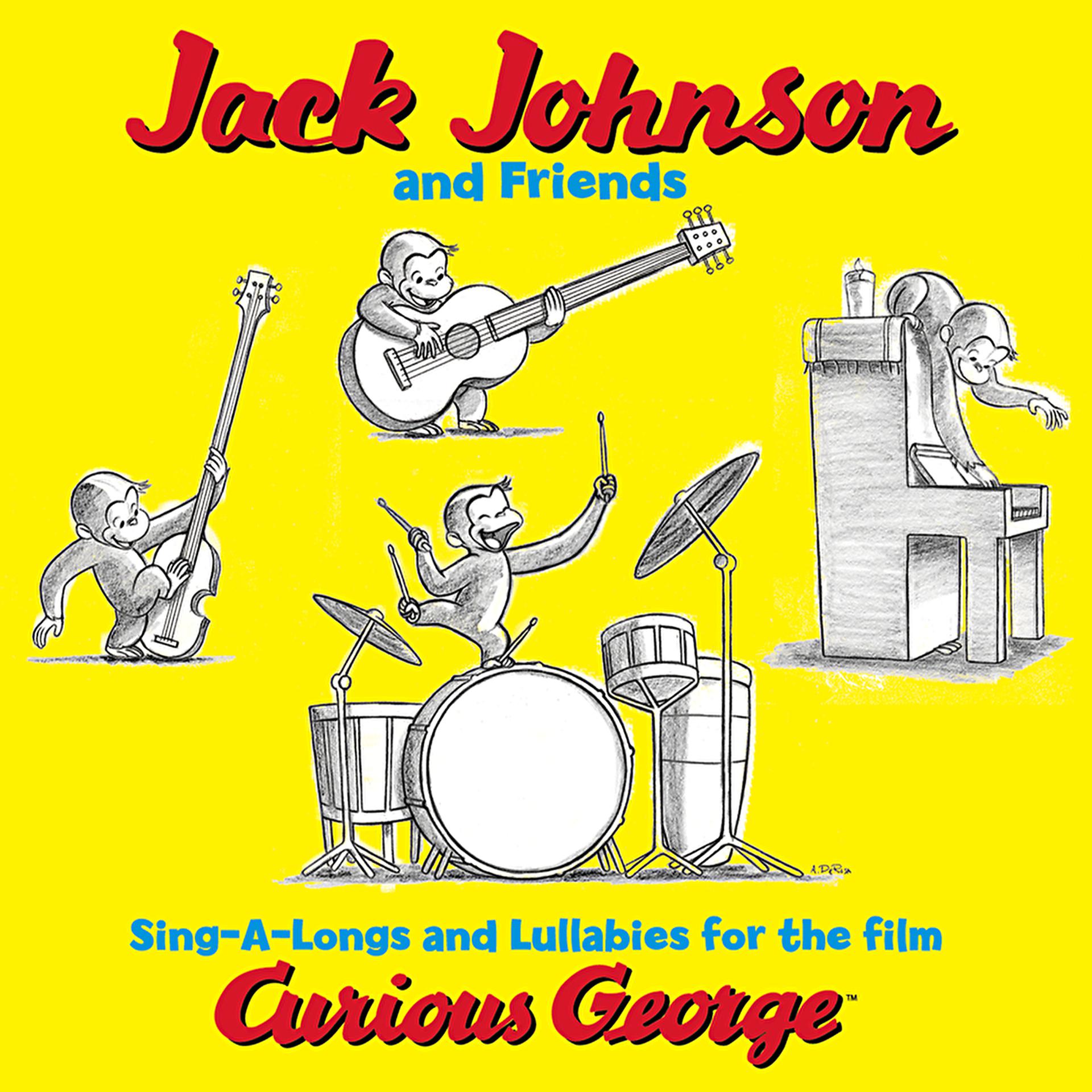 Постер альбома Jack Johnson And Friends: Sing-A-Longs And Lullabies For The Film Curious George