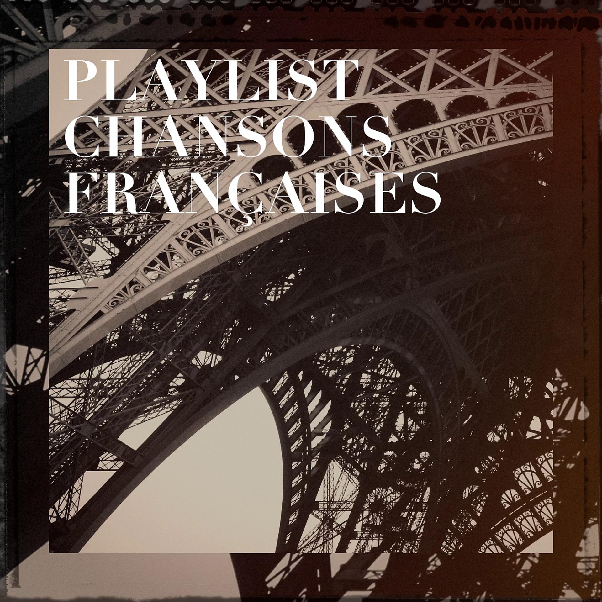 Постер альбома Playlist chansons françaises