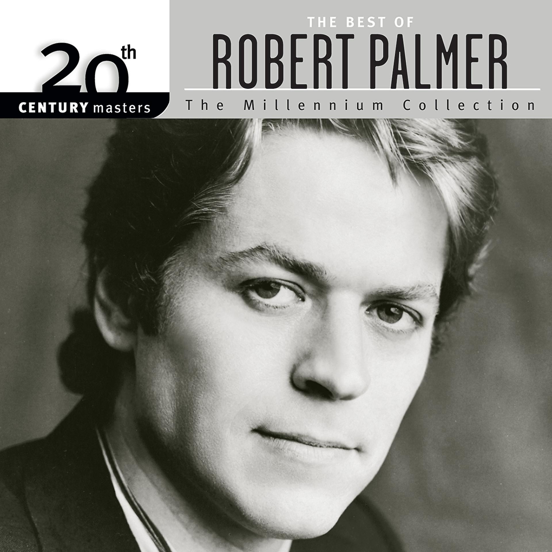 Постер альбома 20th Century Masters: The Millennium Collection: The Best Of Robert Palmer
