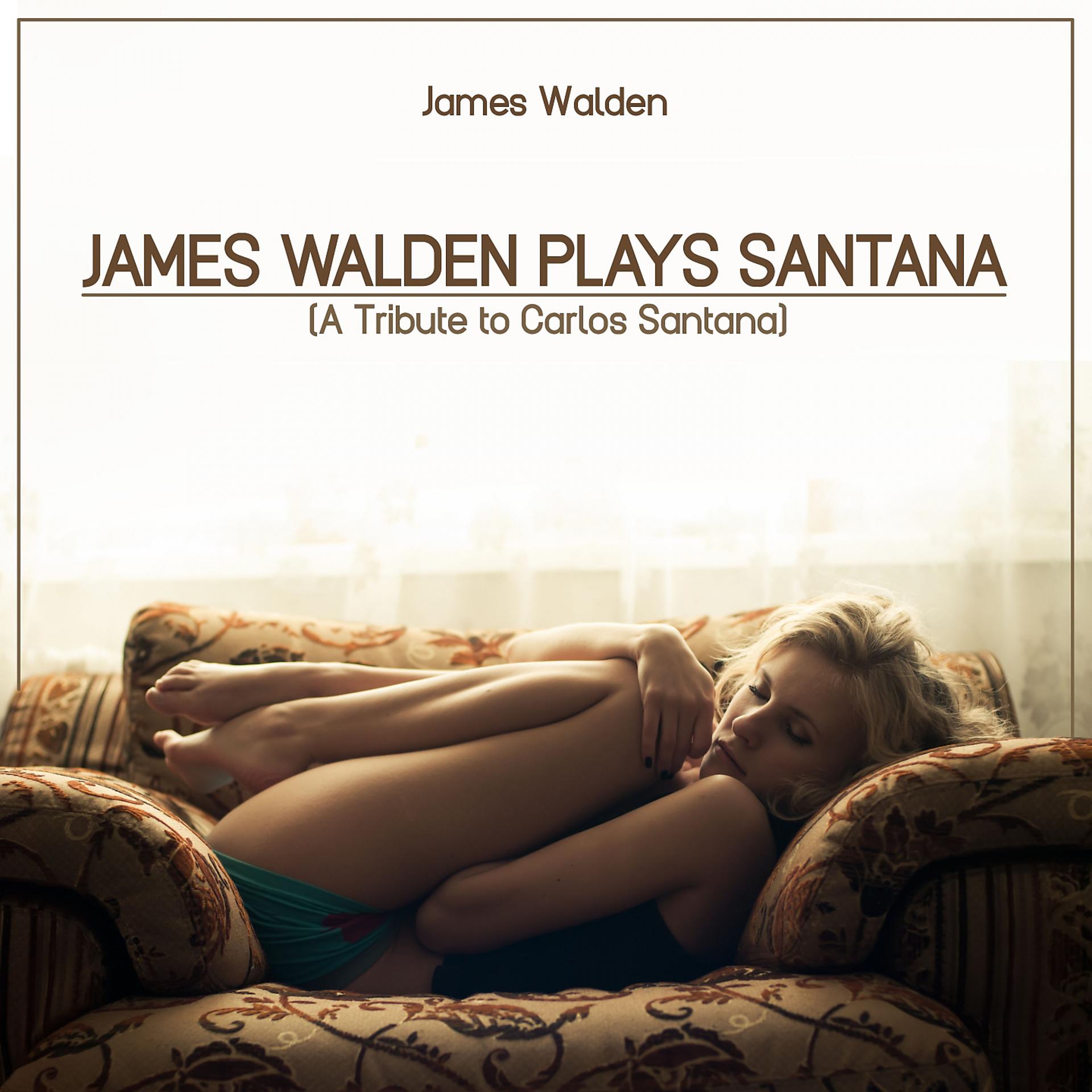 Постер альбома James Walden plays Santana (A Tribute to Carlos Santana)