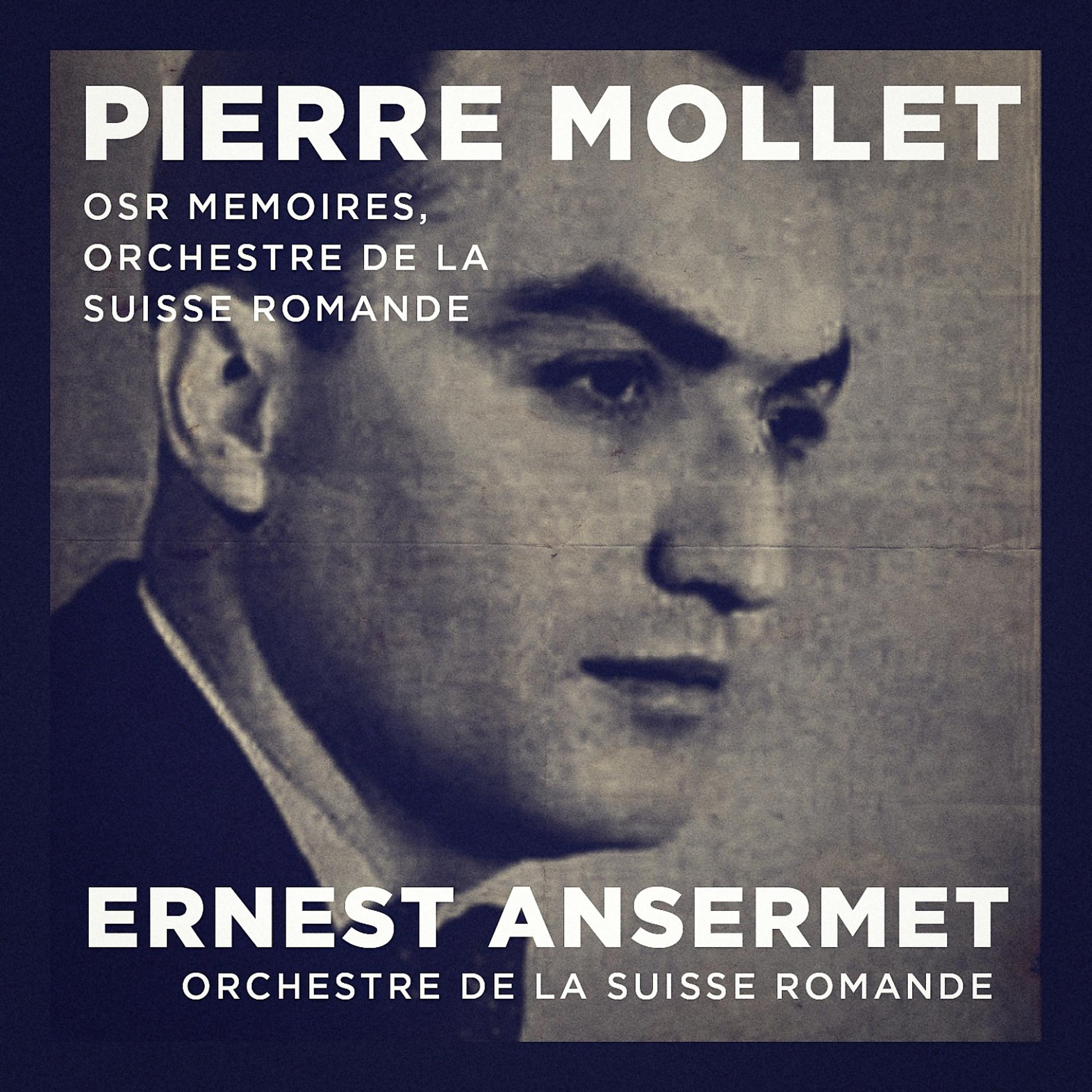 Постер альбома OSR mémoires : Orchestre de la Suisse Romande, Pierre Mollet