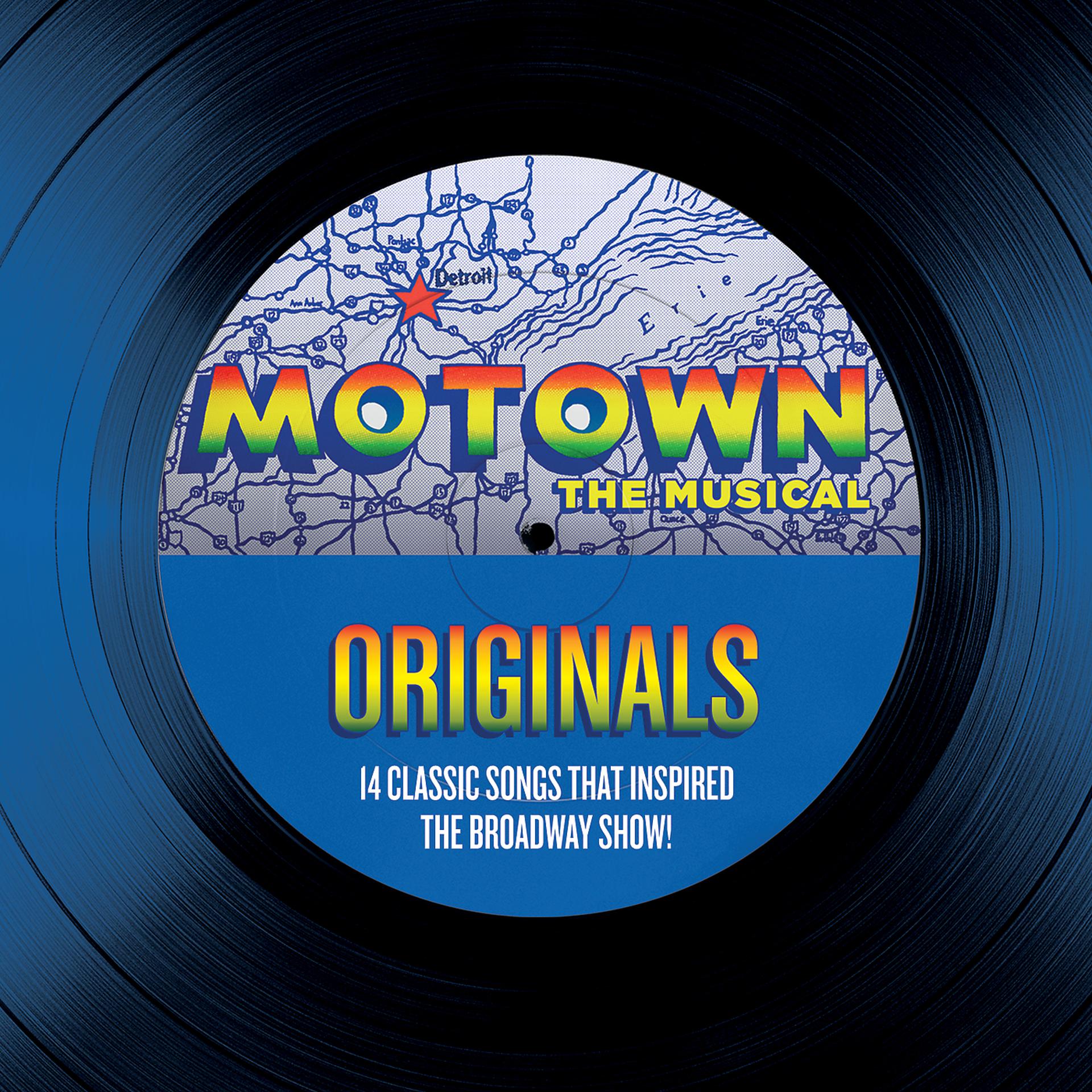 Постер альбома Motown The Musical Originals - 14 Classic Songs That Inspired The Broadway Show!