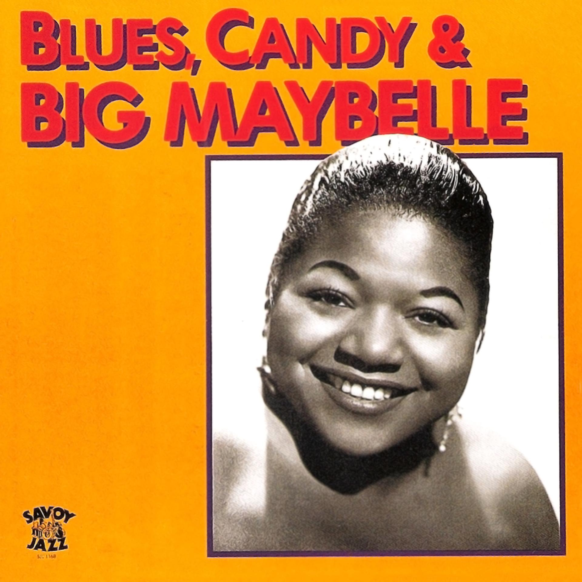 Постер альбома Blues, Candy & Big Maybelle