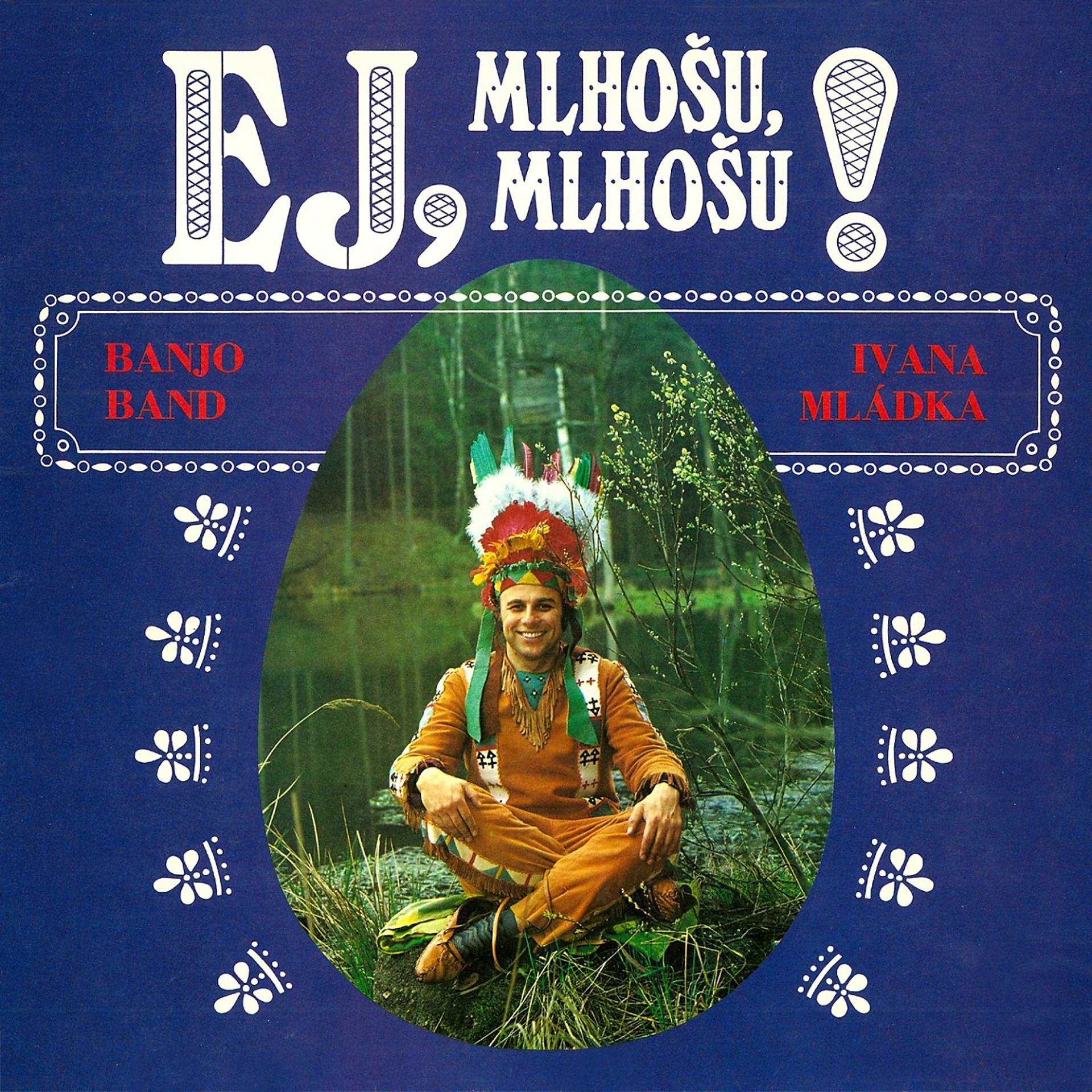 Постер альбома Ej, Mlhošu, Mlhošu