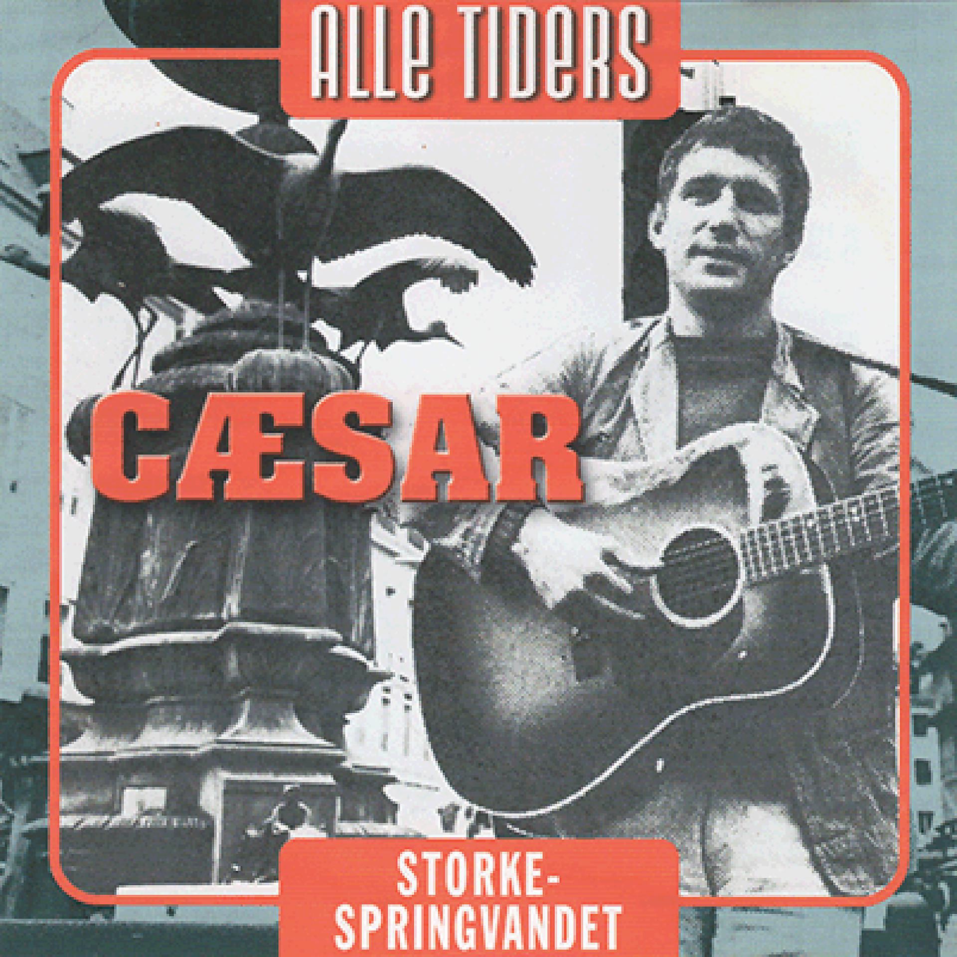 Постер альбома Alle Tiders Cæsar - Storkespringvandet