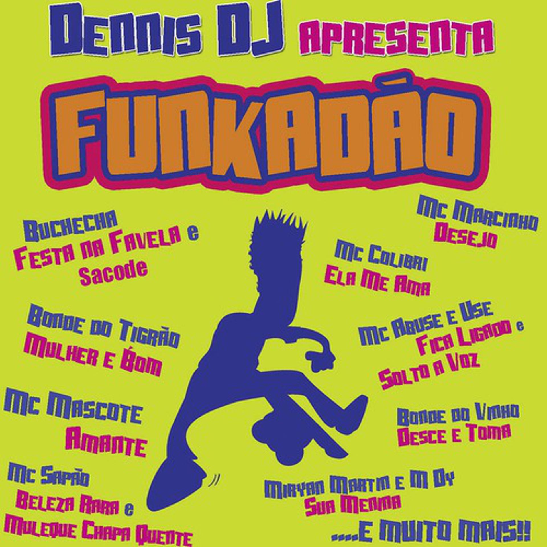Постер альбома Dennis DJ Apresenta Funkadao