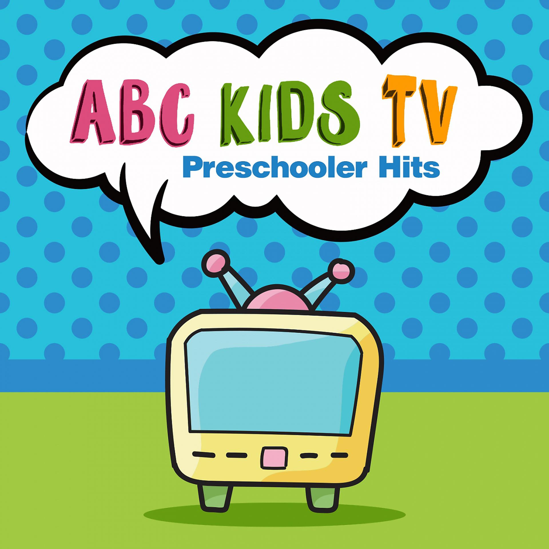 Постер альбома Abc Kids Tv Preschooler Hits