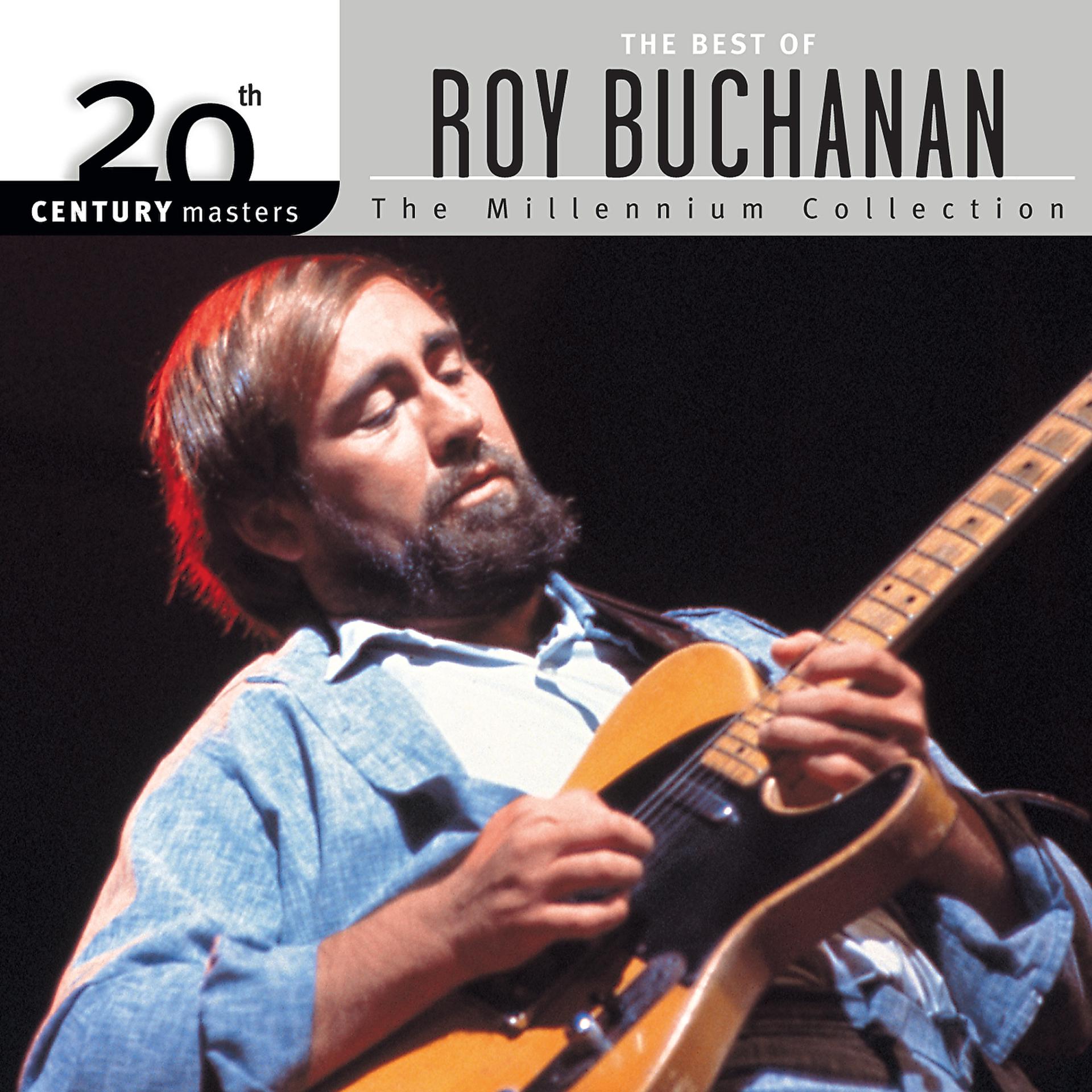 Постер альбома 20th Century Masters: The Millennium Collection: Best Of Roy Buchanan