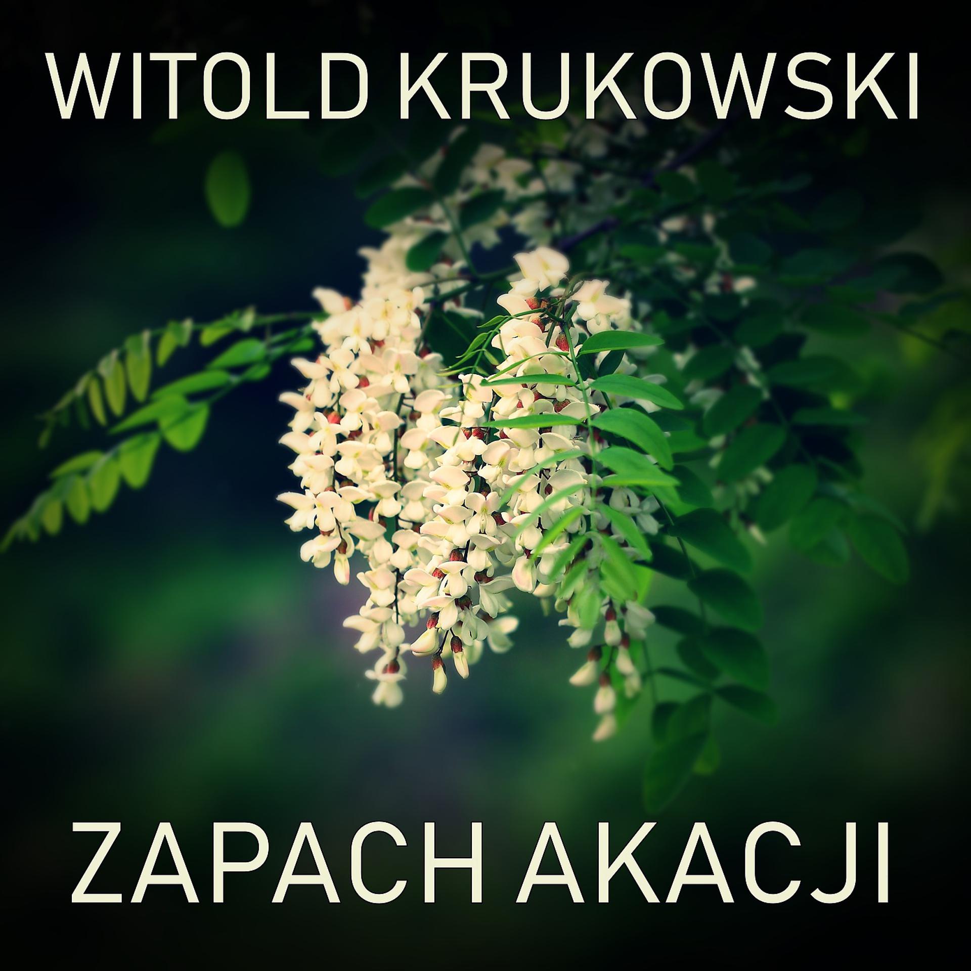 Постер альбома Zapach Akacji