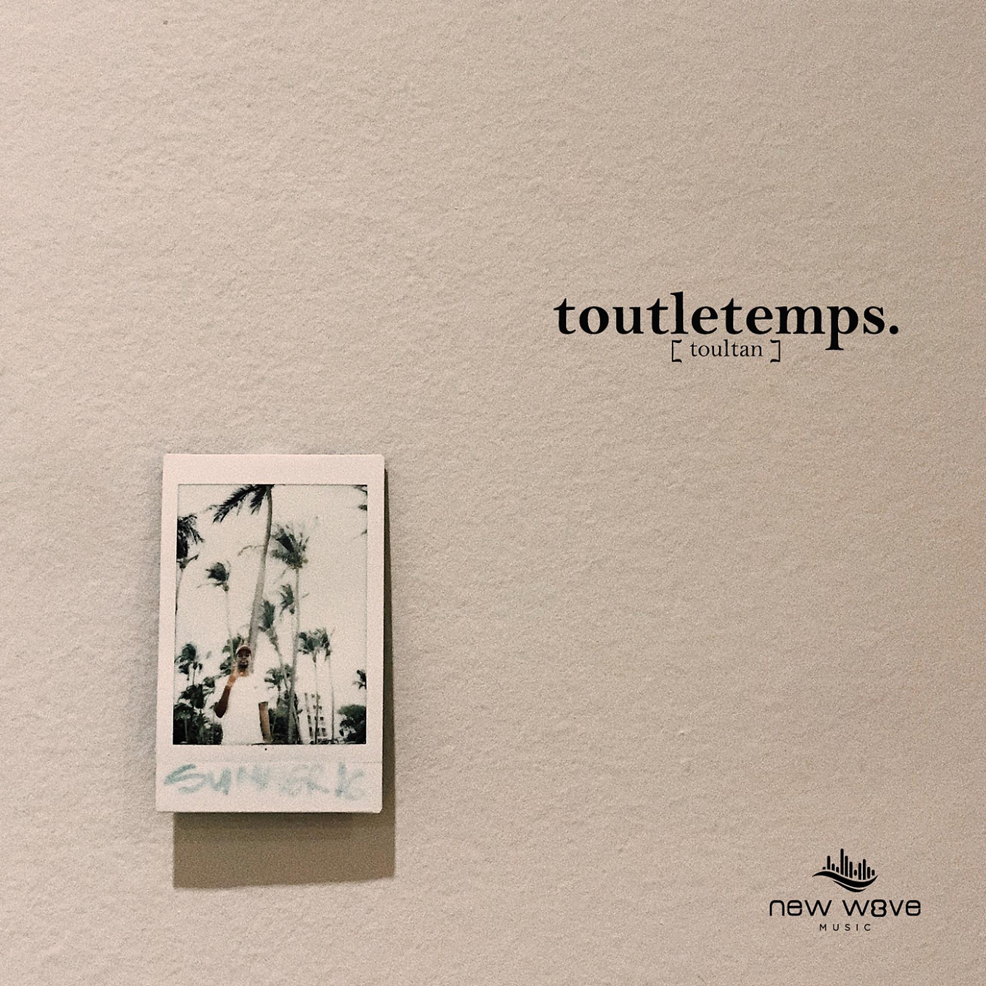 Постер альбома Toutletemps