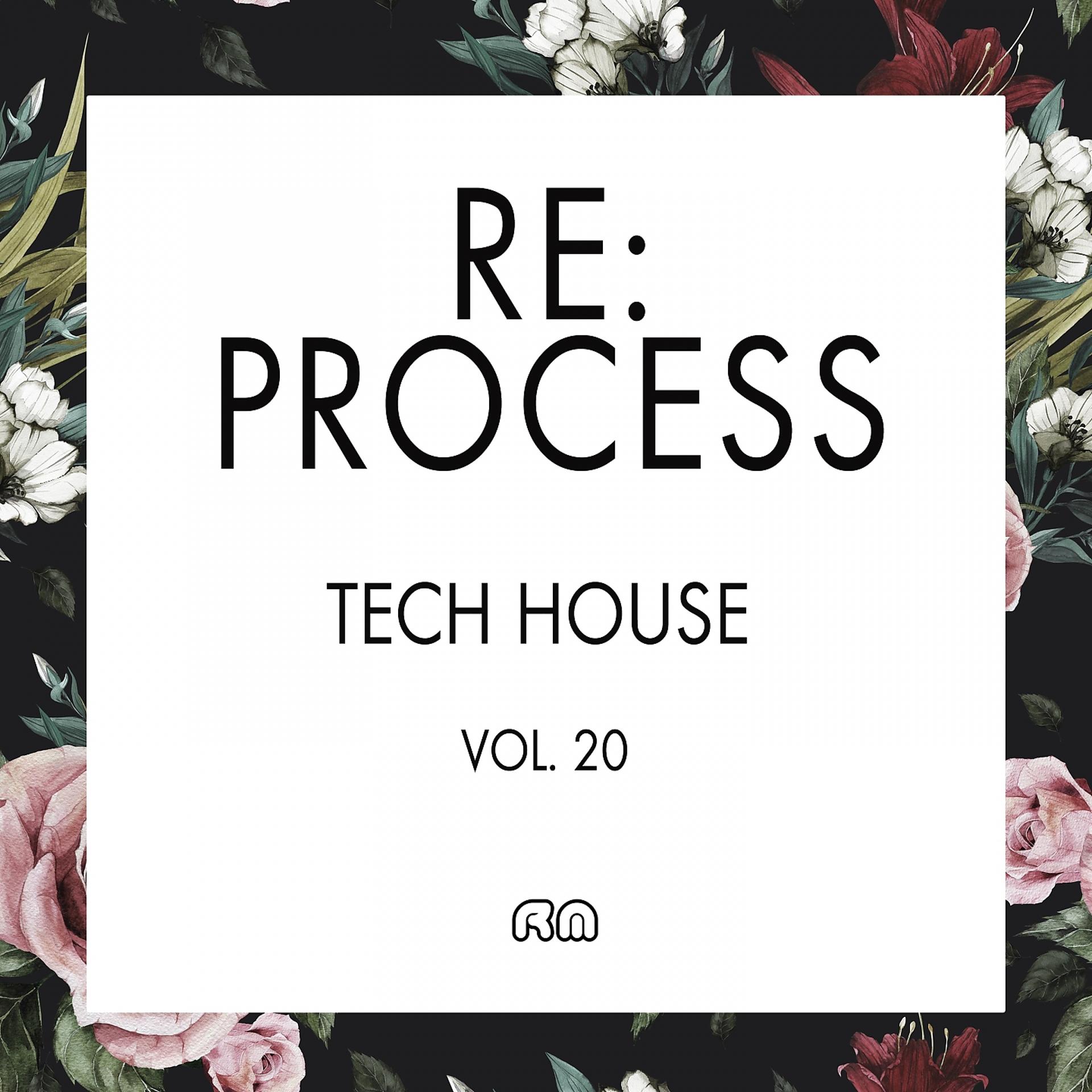 Постер альбома Re:Process - Tech House, Vol. 20