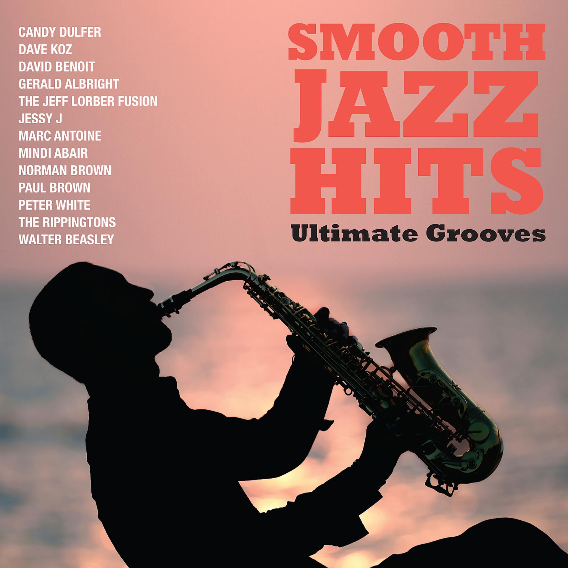 Постер альбома Smooth Jazz Hits: Ultimate Grooves