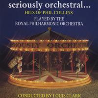 Постер альбома Seriously Orchestral... Hits Of Phil Collins