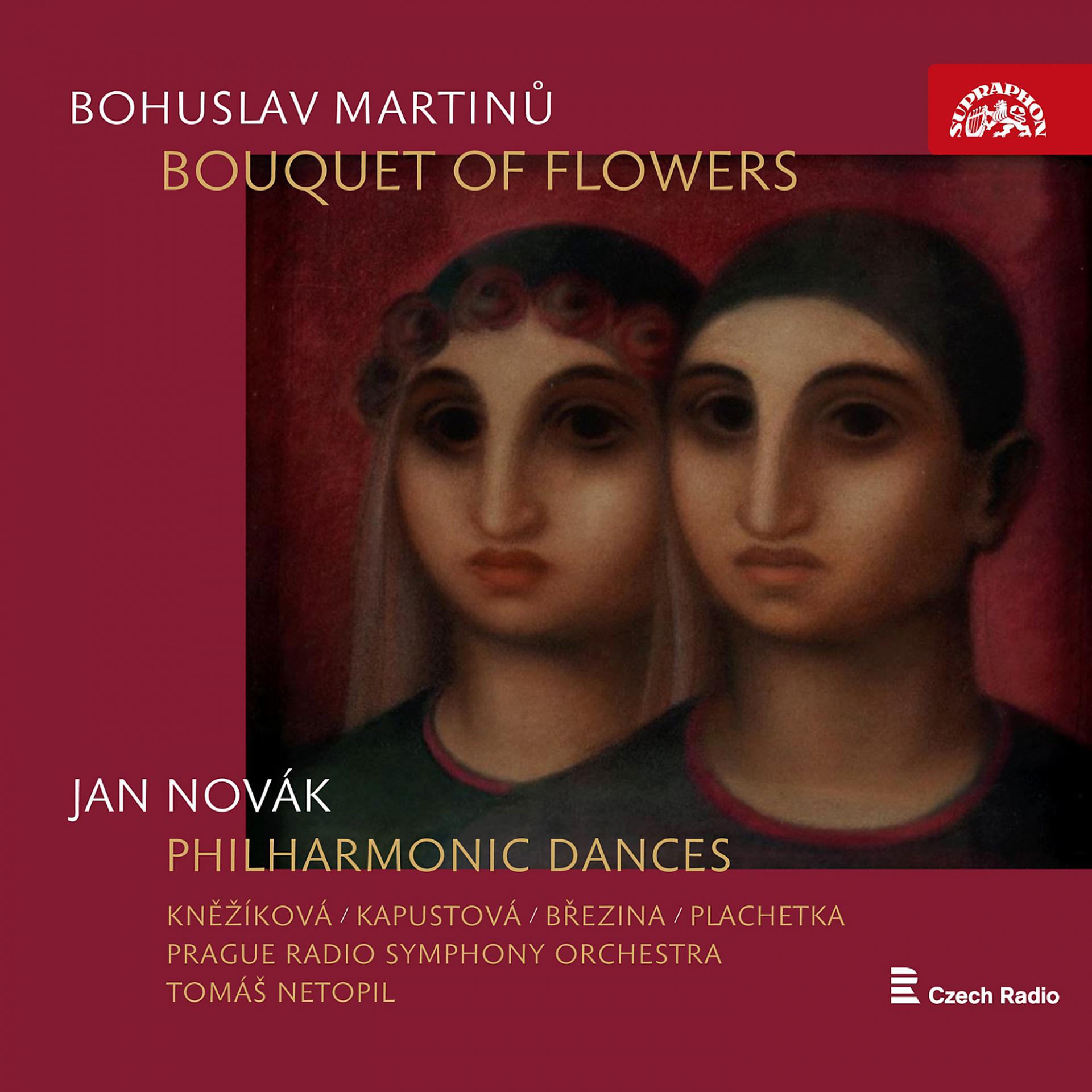 Постер альбома Martinů: Bouquet of Flowers - Novák: Philharmonic Dances