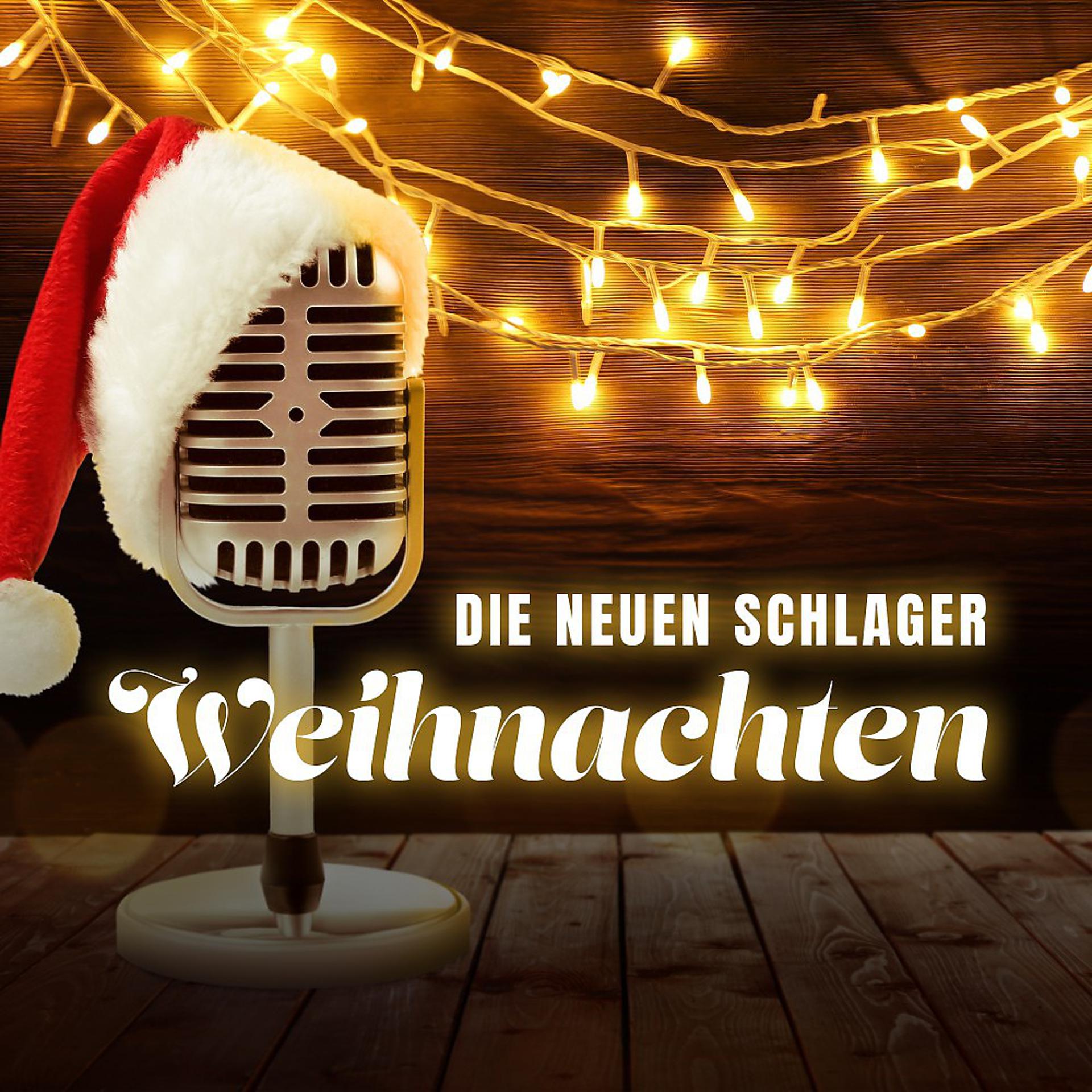 Постер альбома Die neuen Schlager: Weihnachten