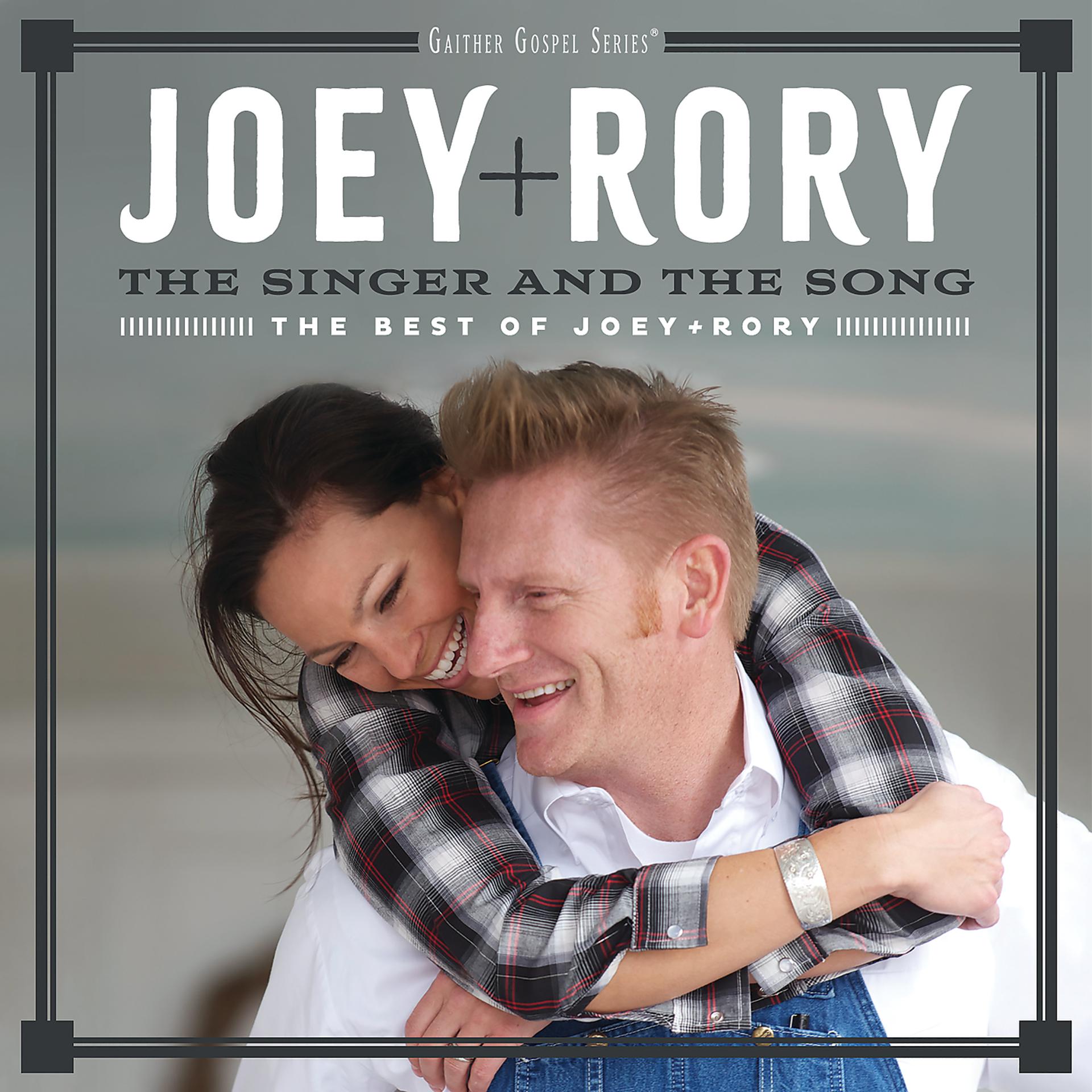 Постер альбома The Singer And The Song: The Best Of Joey+Rory