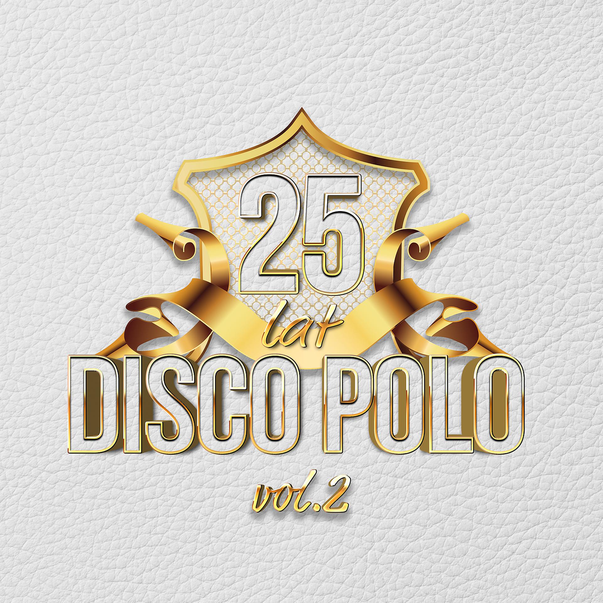 Постер альбома 25 lat Disco Polo vol.2
