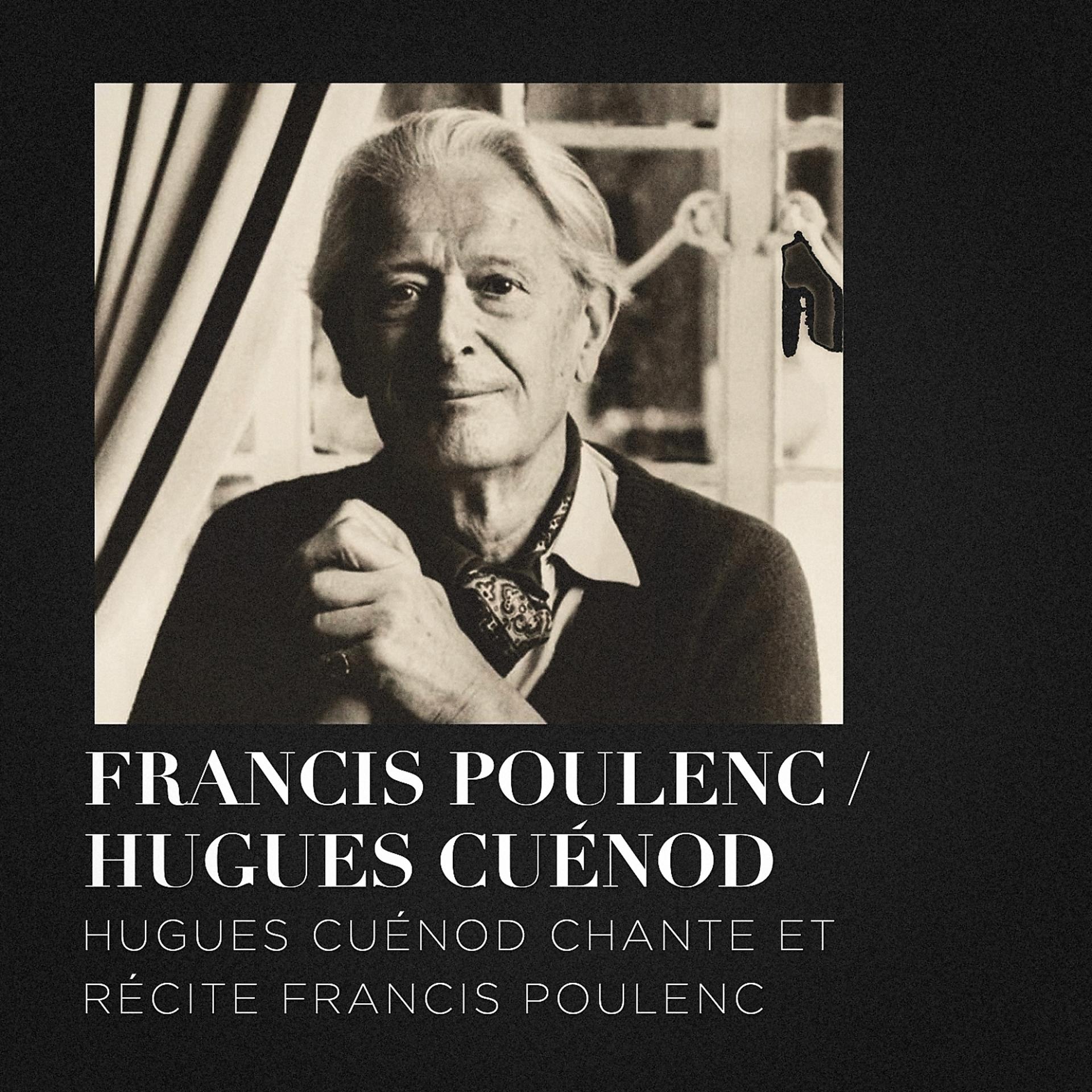 Постер альбома Hugues cuénod chante et récite francis poulenc