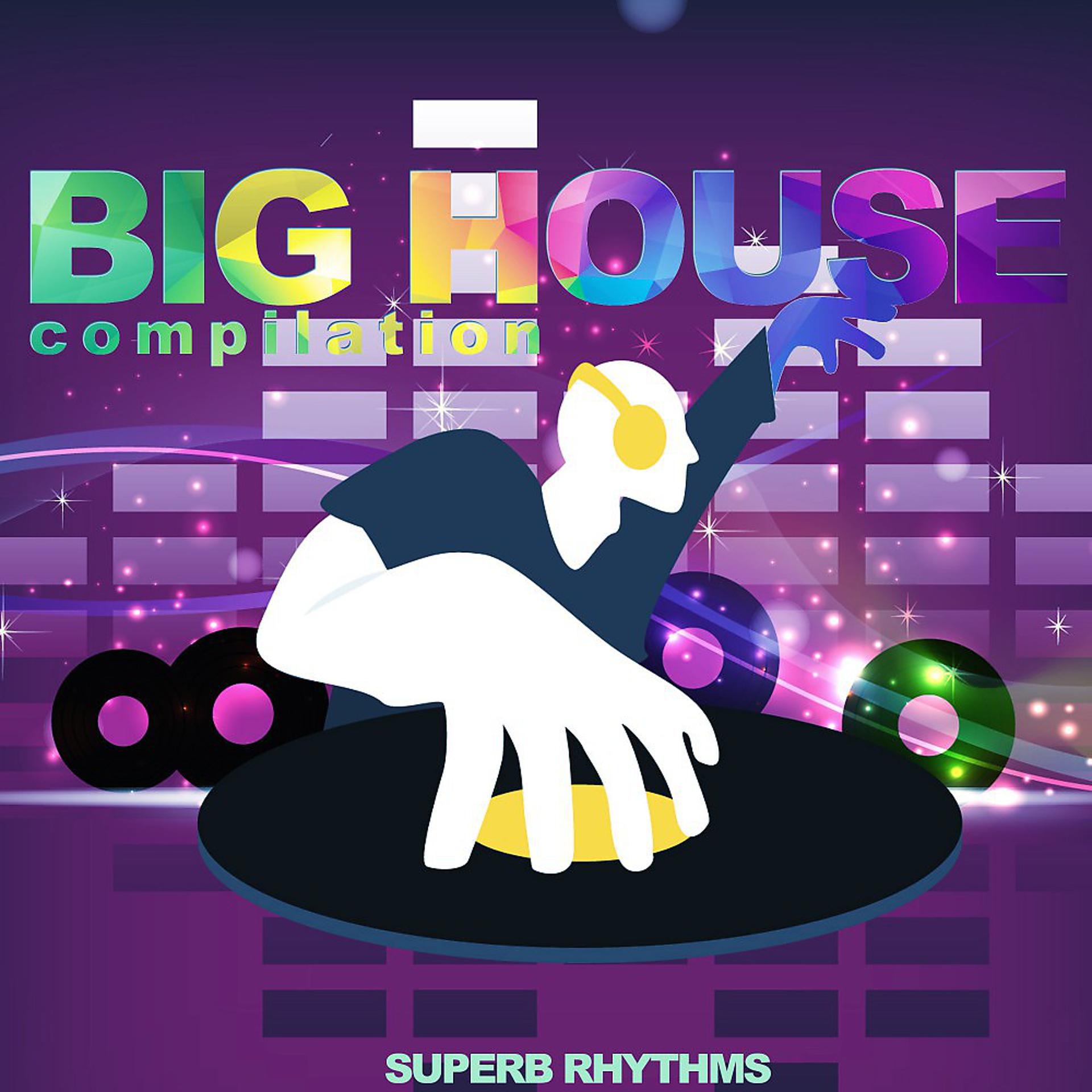 Постер альбома Big House Compilation (Superb Rhythms)
