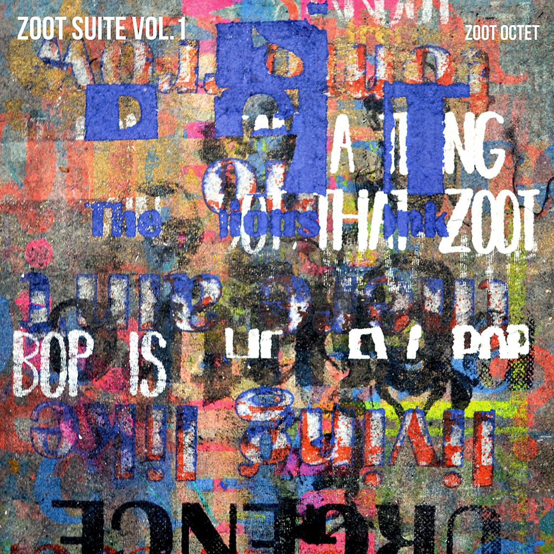 Постер альбома Zoot Suite, Vol. 1