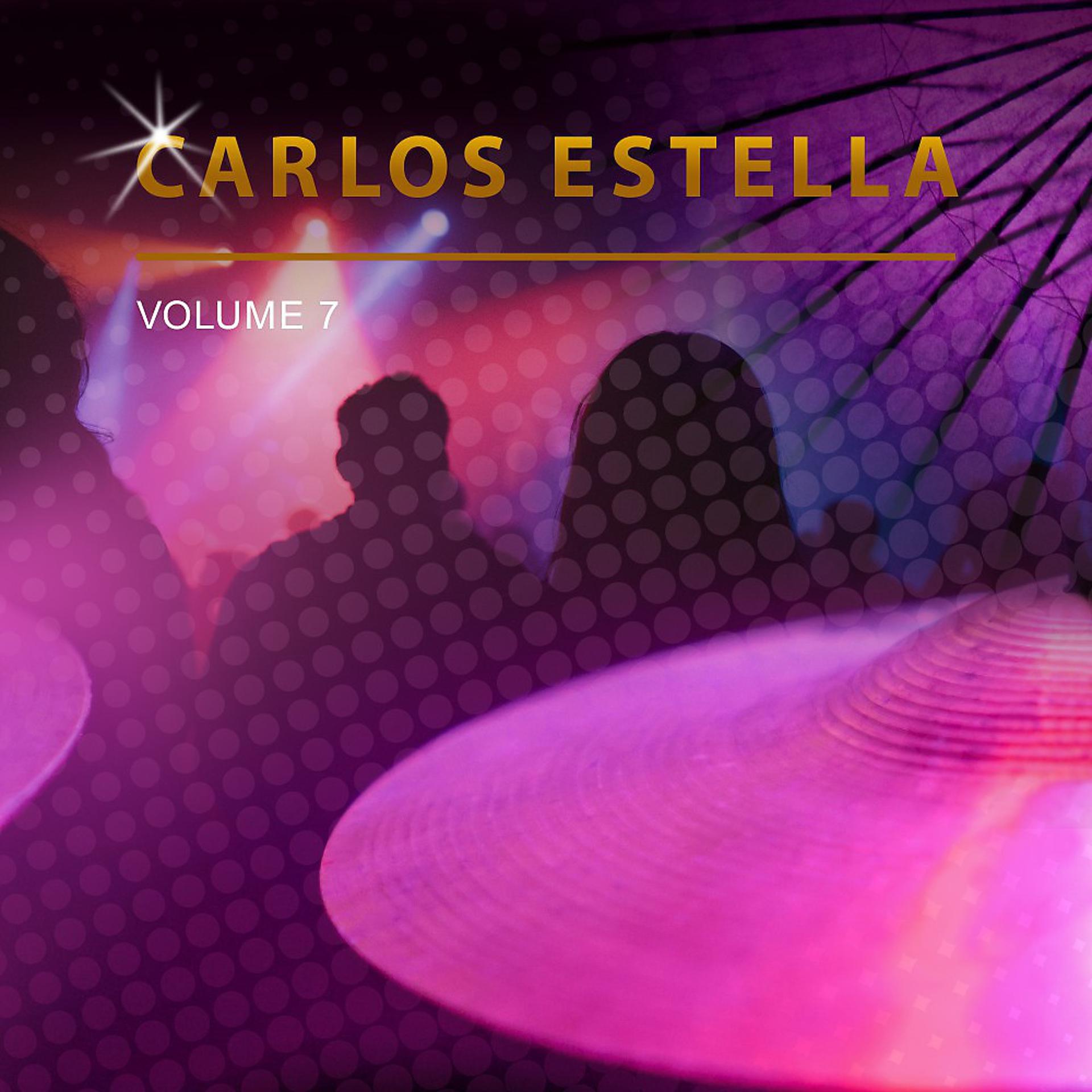 Постер альбома Carlos Estella, Vol. 7