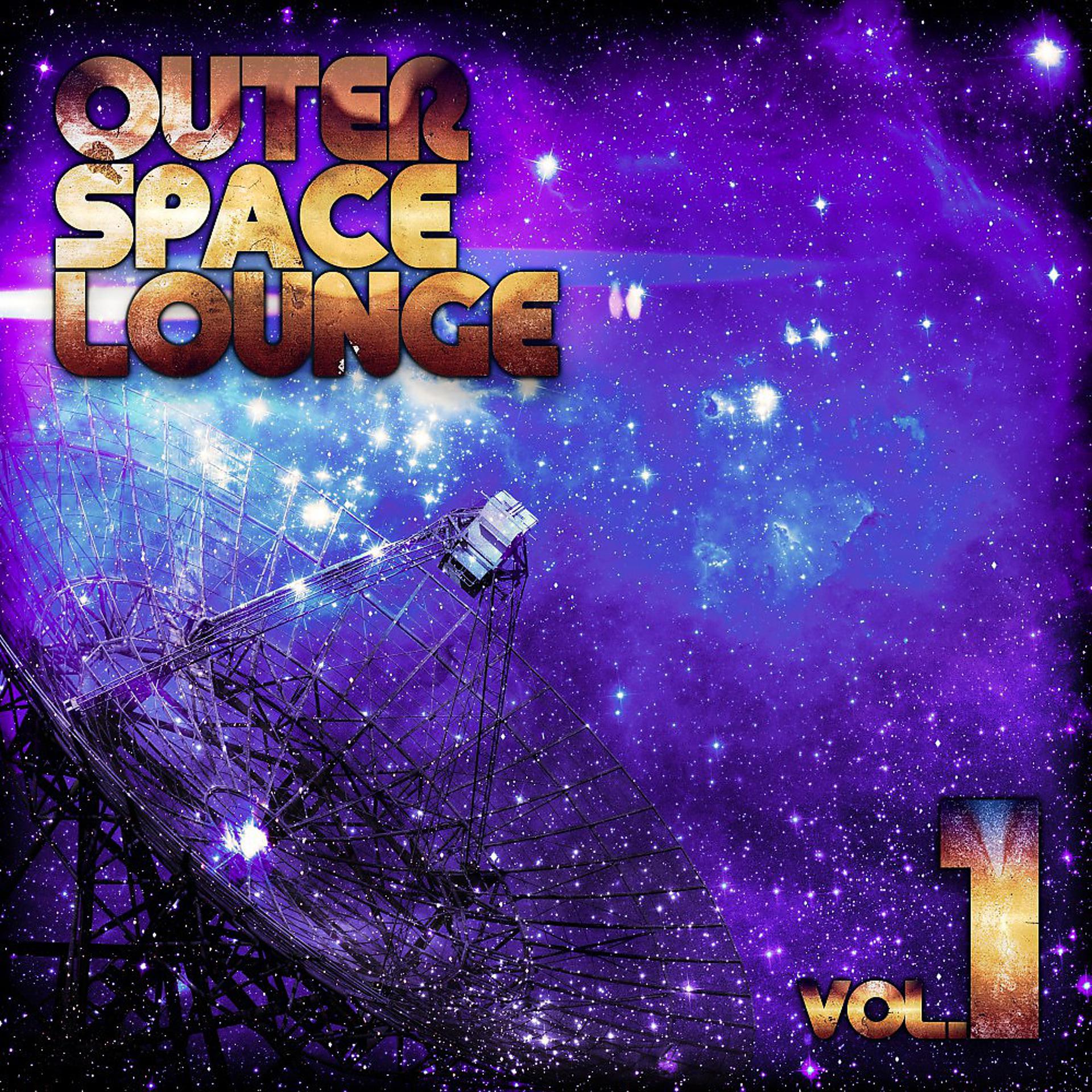 Постер альбома Outer Space Lounge, Vol. 1