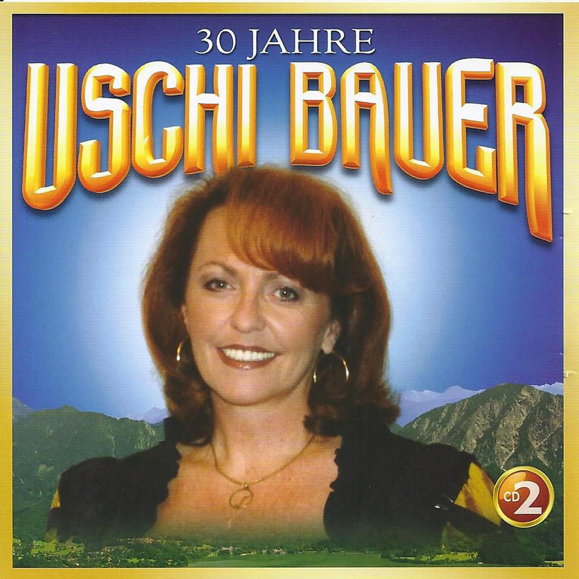 Постер альбома 30 Jahre Uschi Bauer, Vol. 2