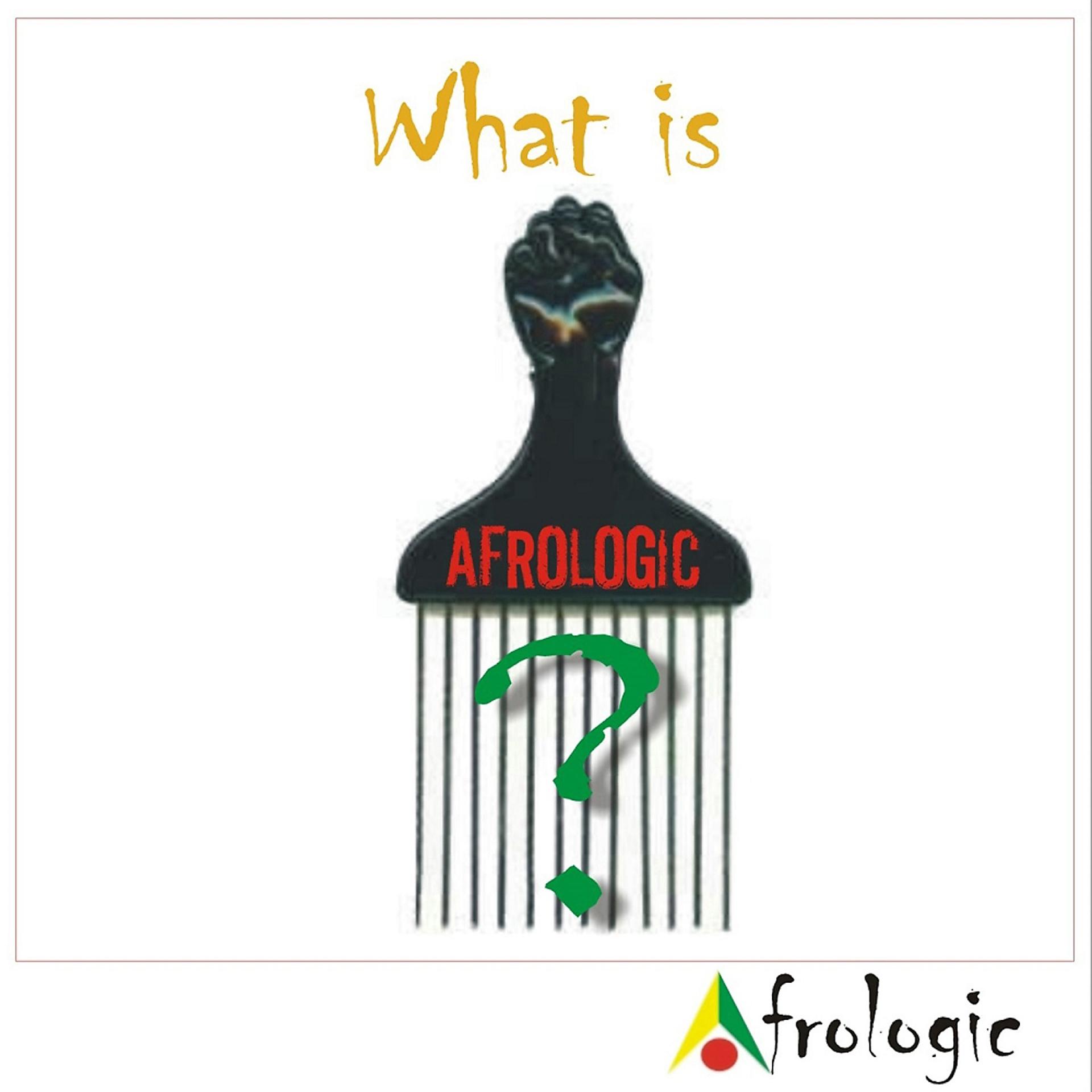 Постер альбома What Is Afrologic?