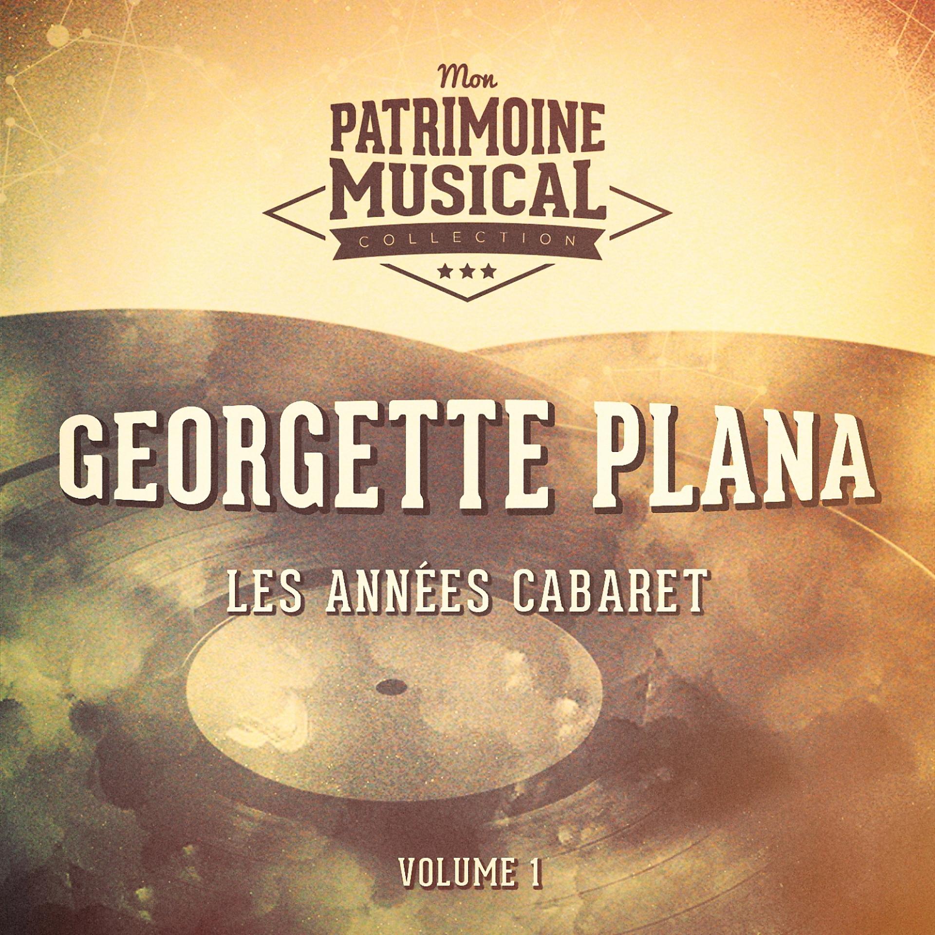 Постер альбома Les années cabaret : georgette plana, vol. 1