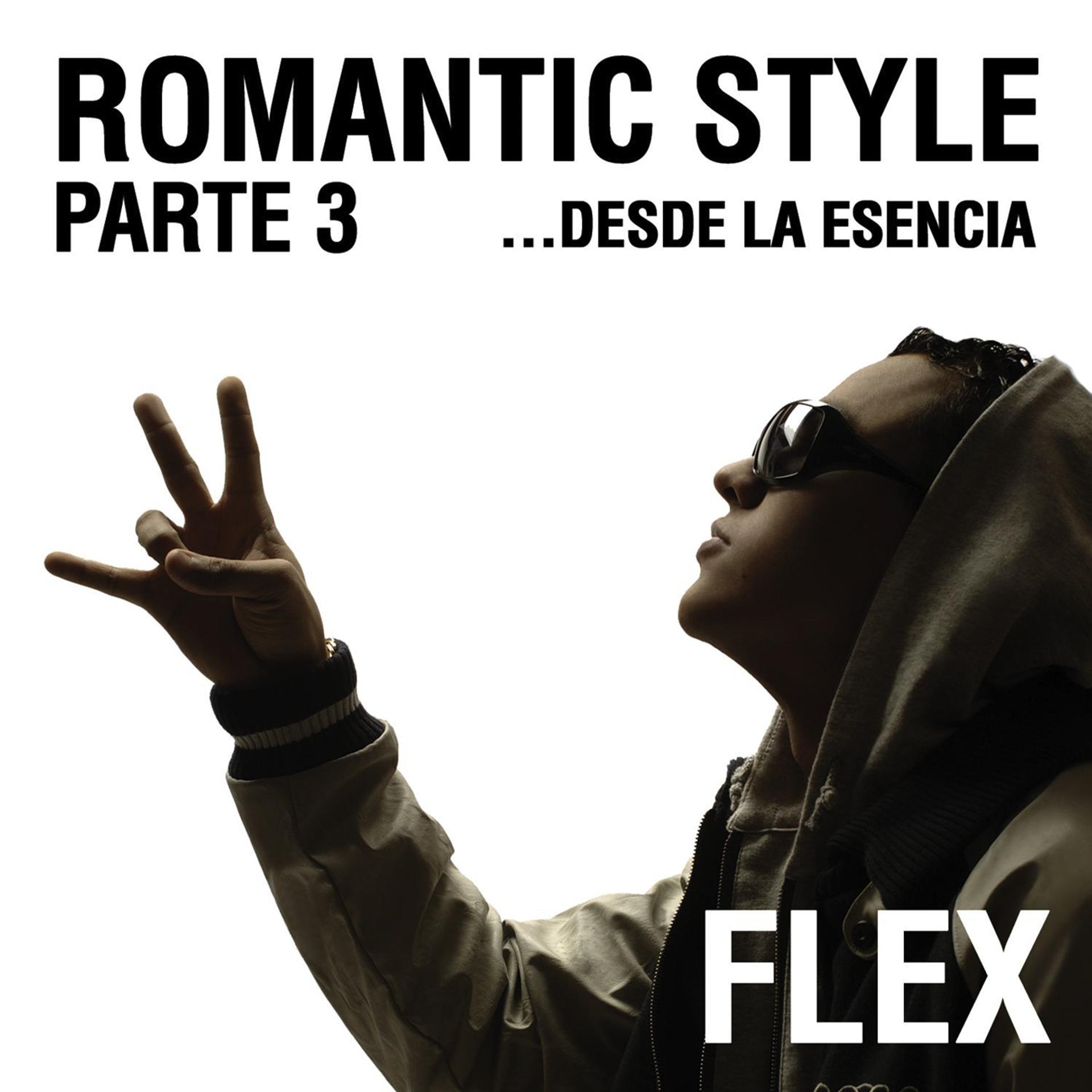 Постер альбома Romantic Style Parte 3...Desde La Esencia