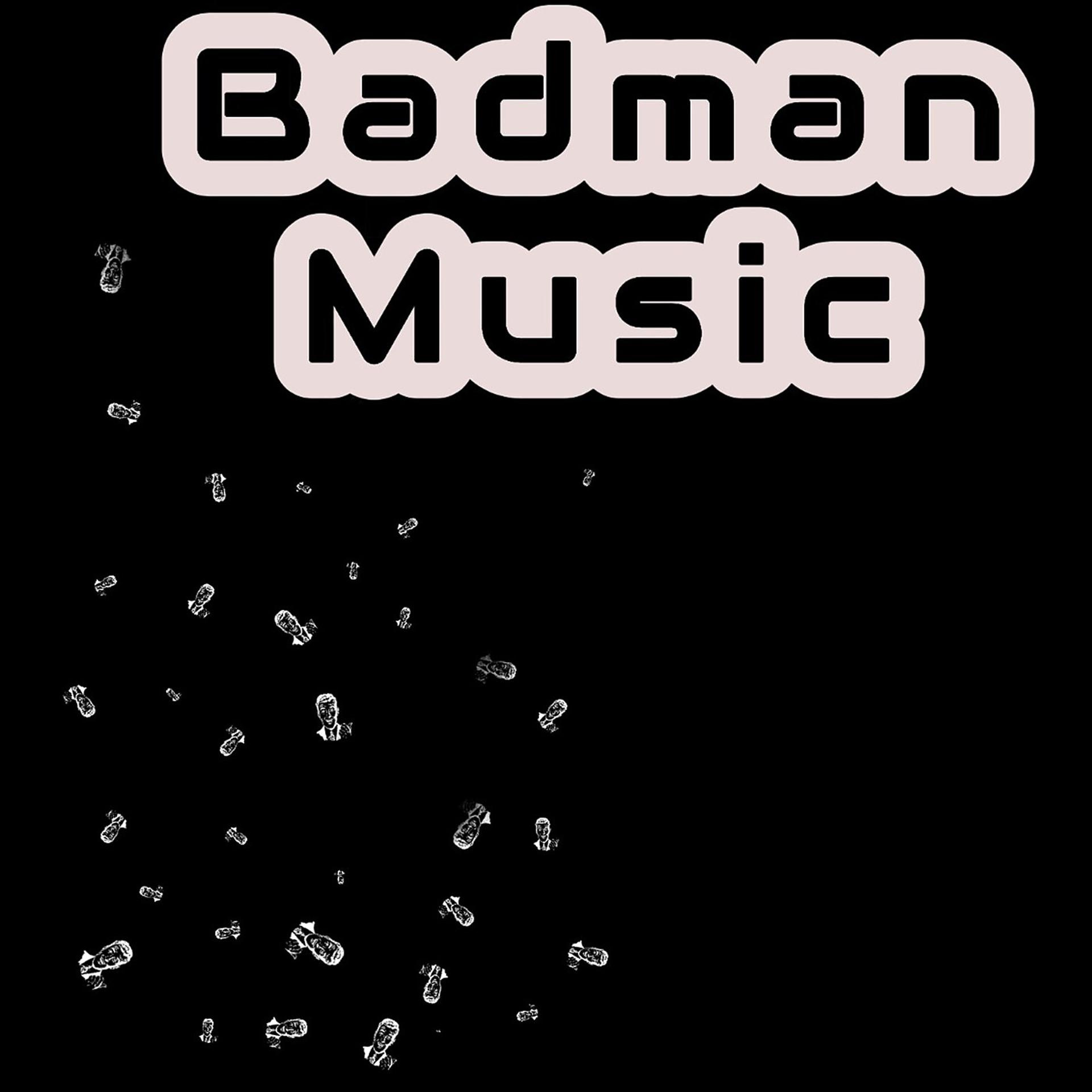 Постер альбома Badman Music