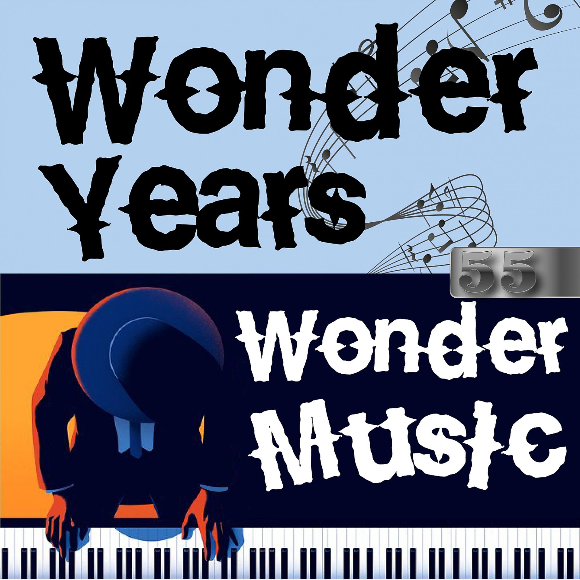 Постер альбома Wonder Years, Wonder Music, Vol. 55