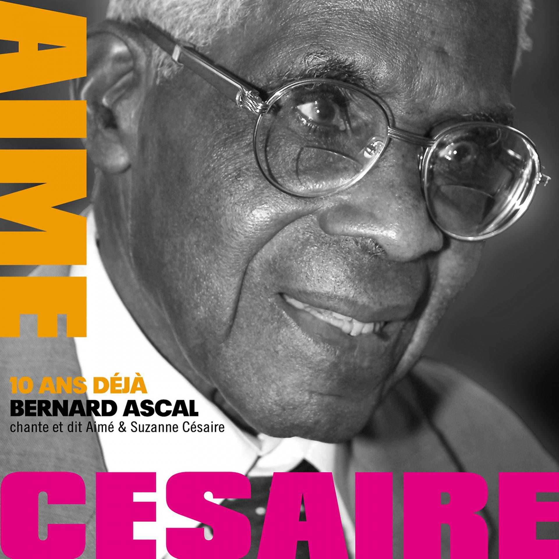 Постер альбома Bernard Ascal chante et dit Aimé et Suzanne Césaire