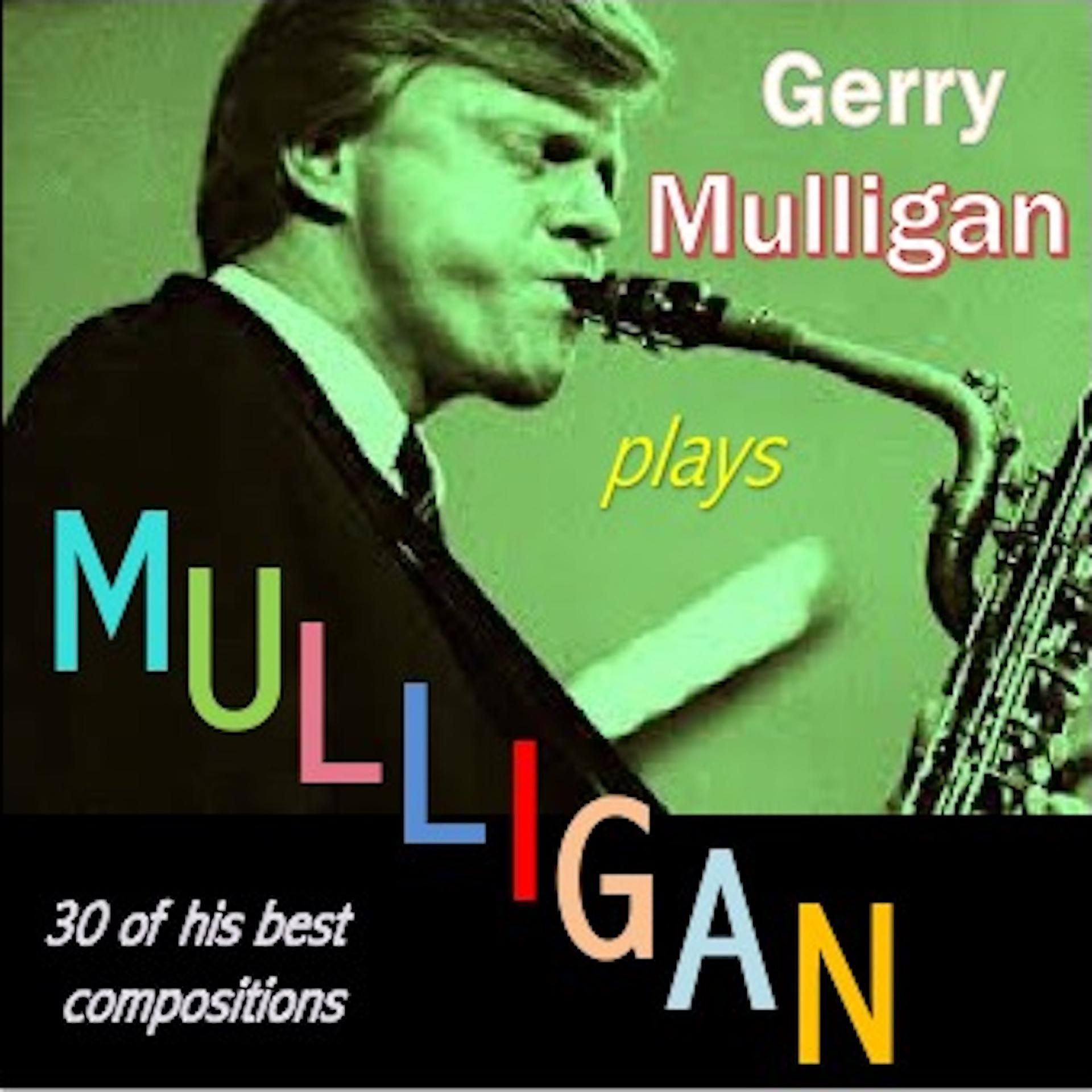 Постер альбома Gerry Mulligan Plays Mulligan