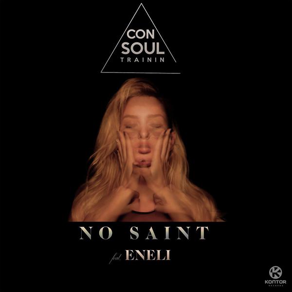 Consoul Trainin, Eneli - No Saint