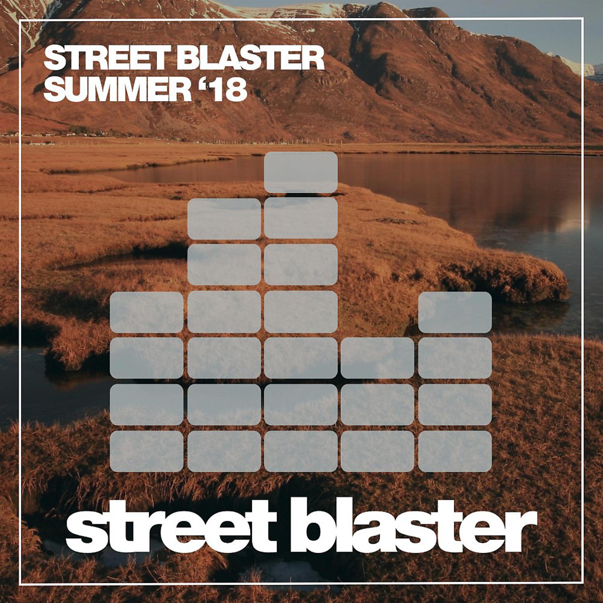 Постер альбома Street Blaster Summer '18