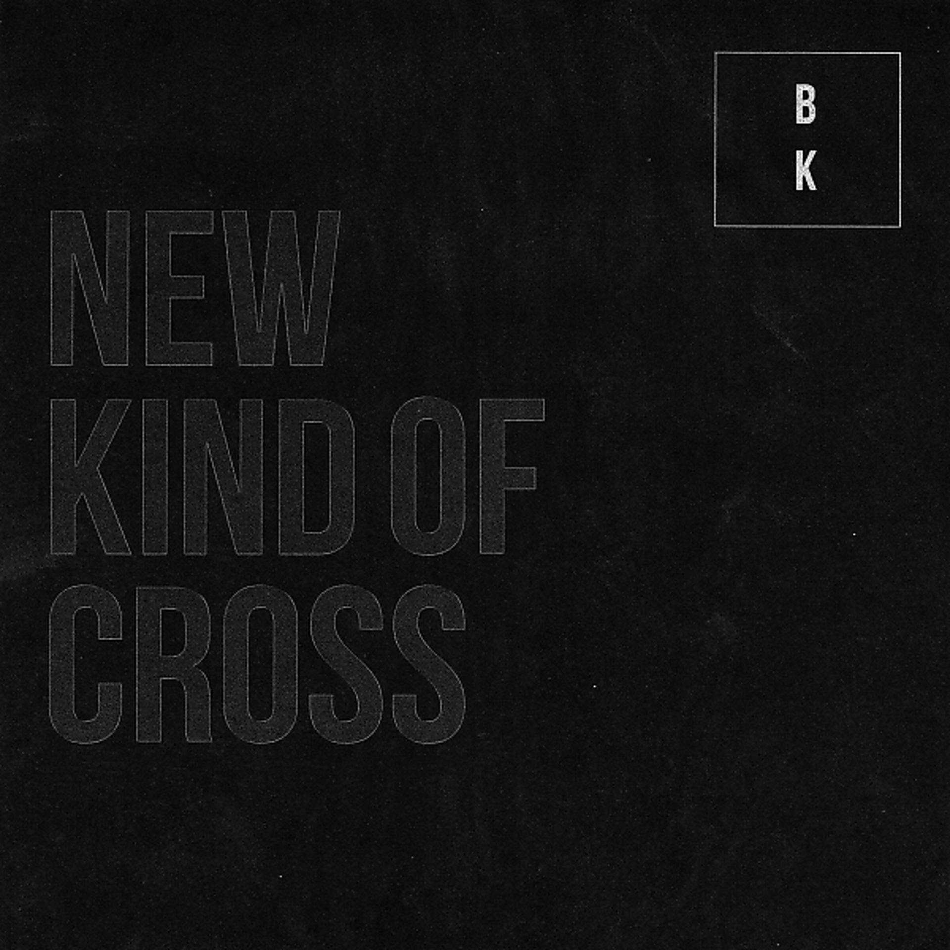 Постер альбома New Kind Of Cross