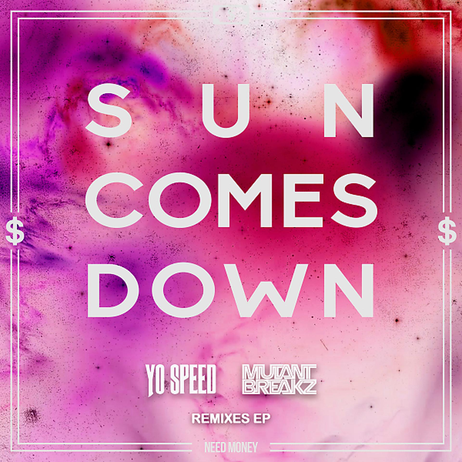 Постер альбома SUN COMES DOWN (REMIXES)