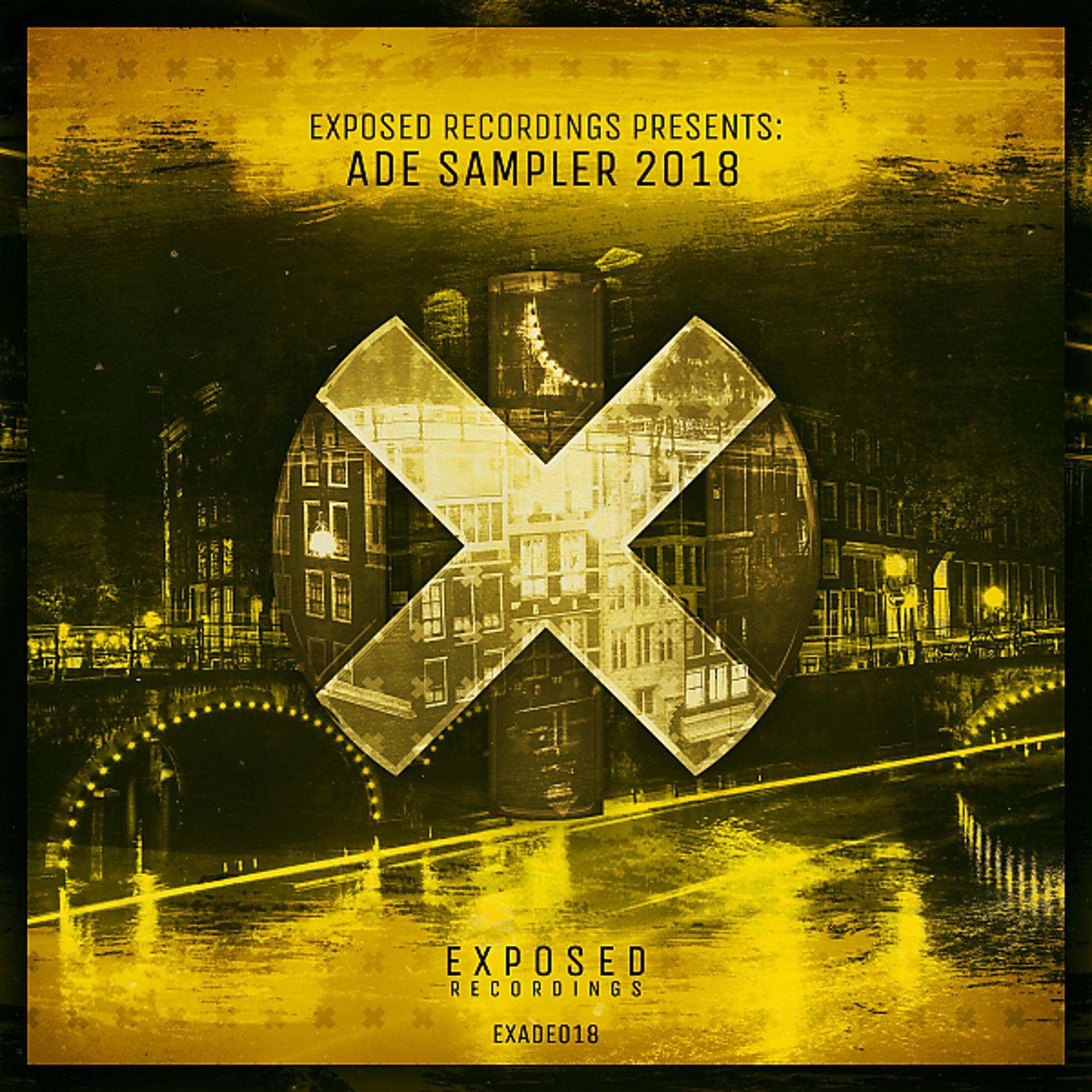 Постер альбома Exposed Recordings presents: ADE Sampler 2018