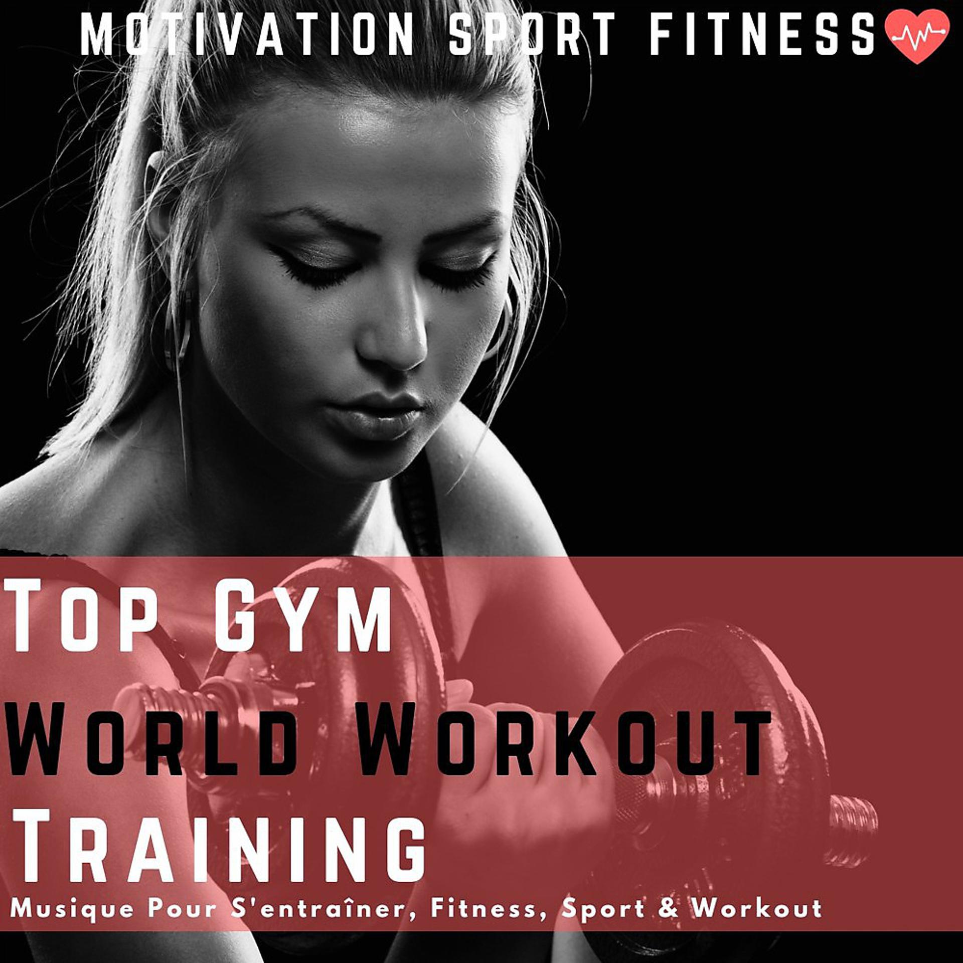 Постер альбома Top Gym World Workout Training (Musique Pour S'entraîner, Fitness, Sport & Workout)