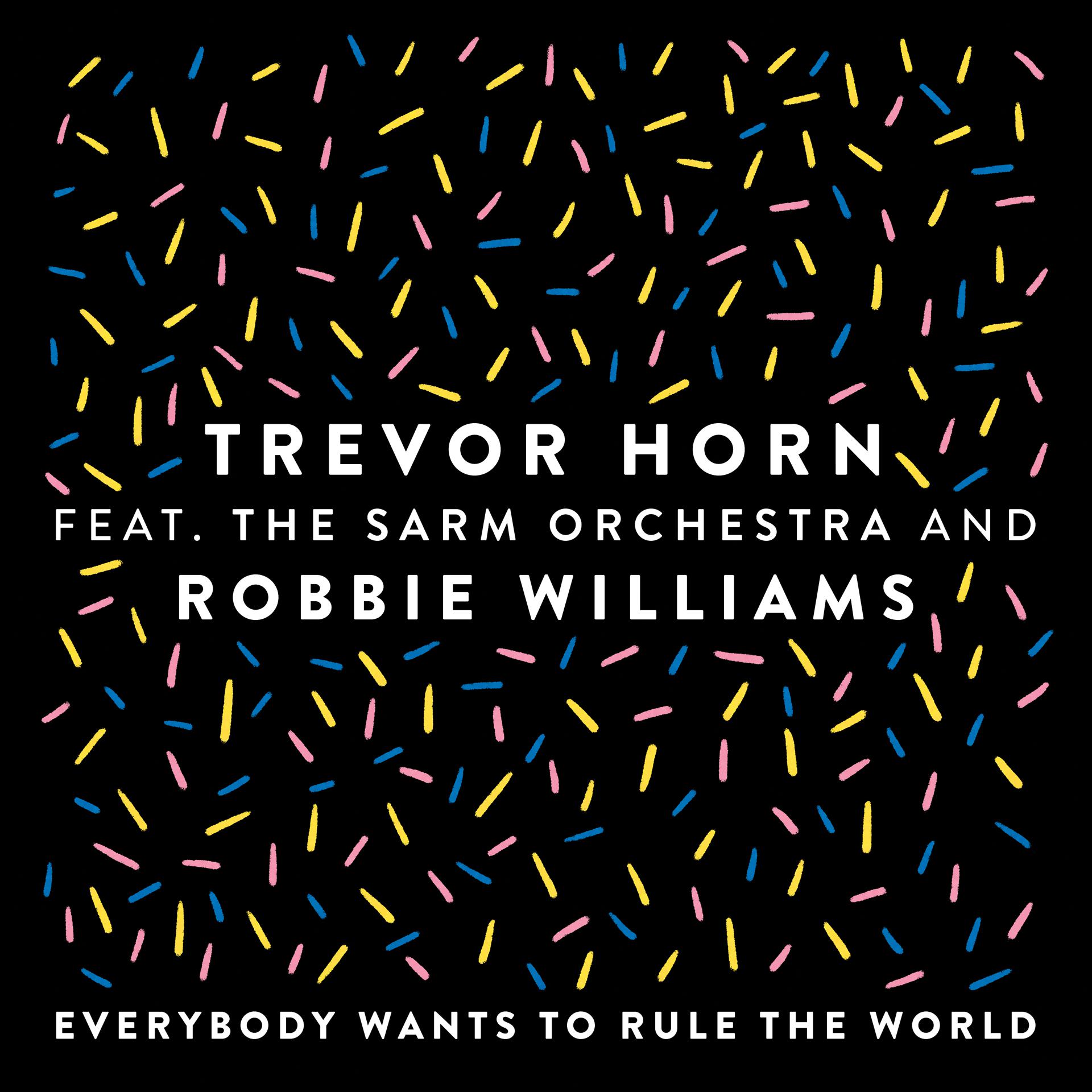 Постер альбома Everybody Wants to Rule the World (feat. The Sarm Orchestra and Robbie Williams) [Edit]