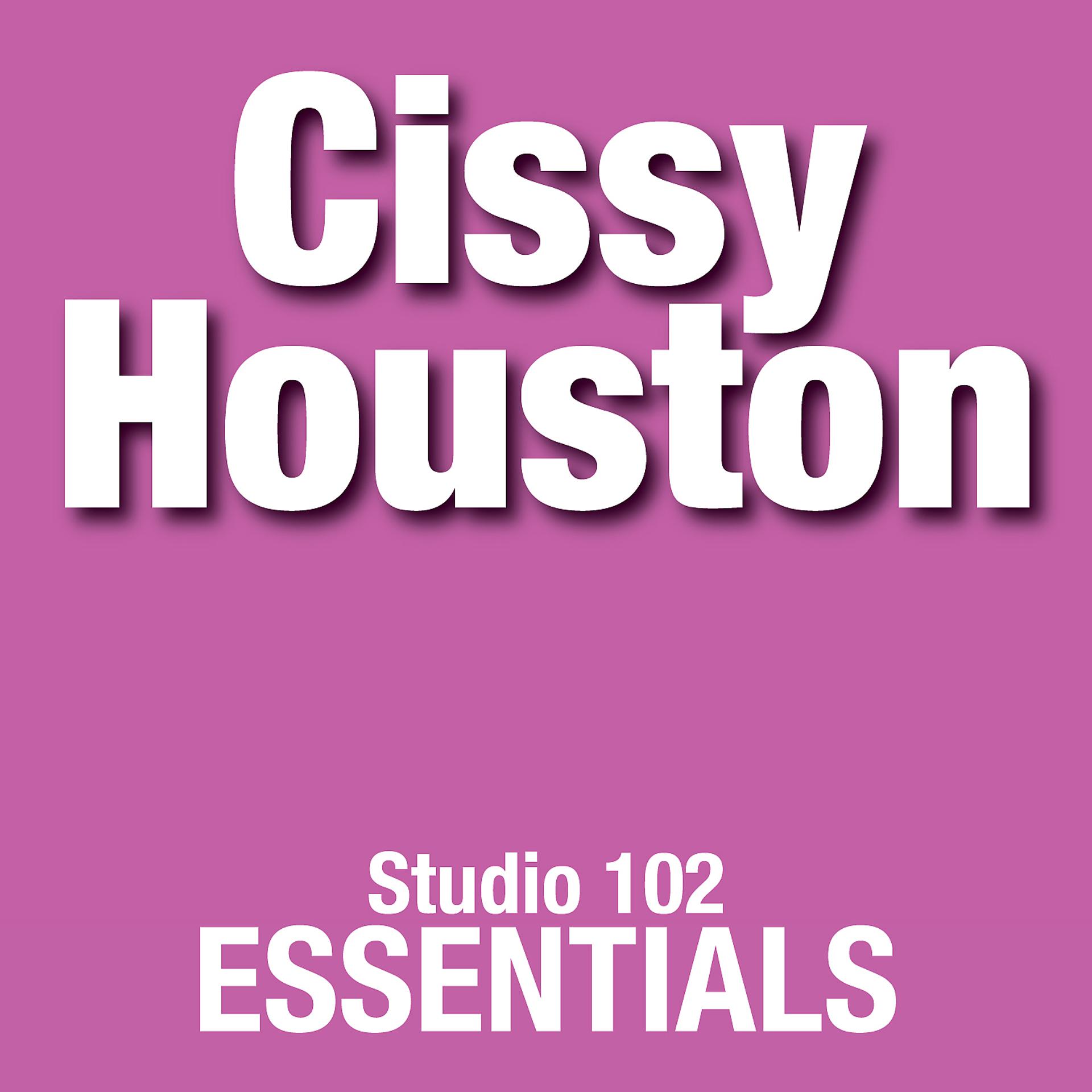 Постер альбома Cissy Houston: Studio 102 Essentials