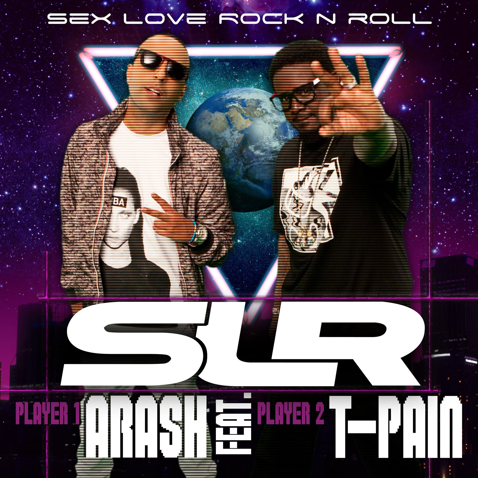 Постер альбома Sex Love Rock n Roll (Slr) [feat. T-Pain]