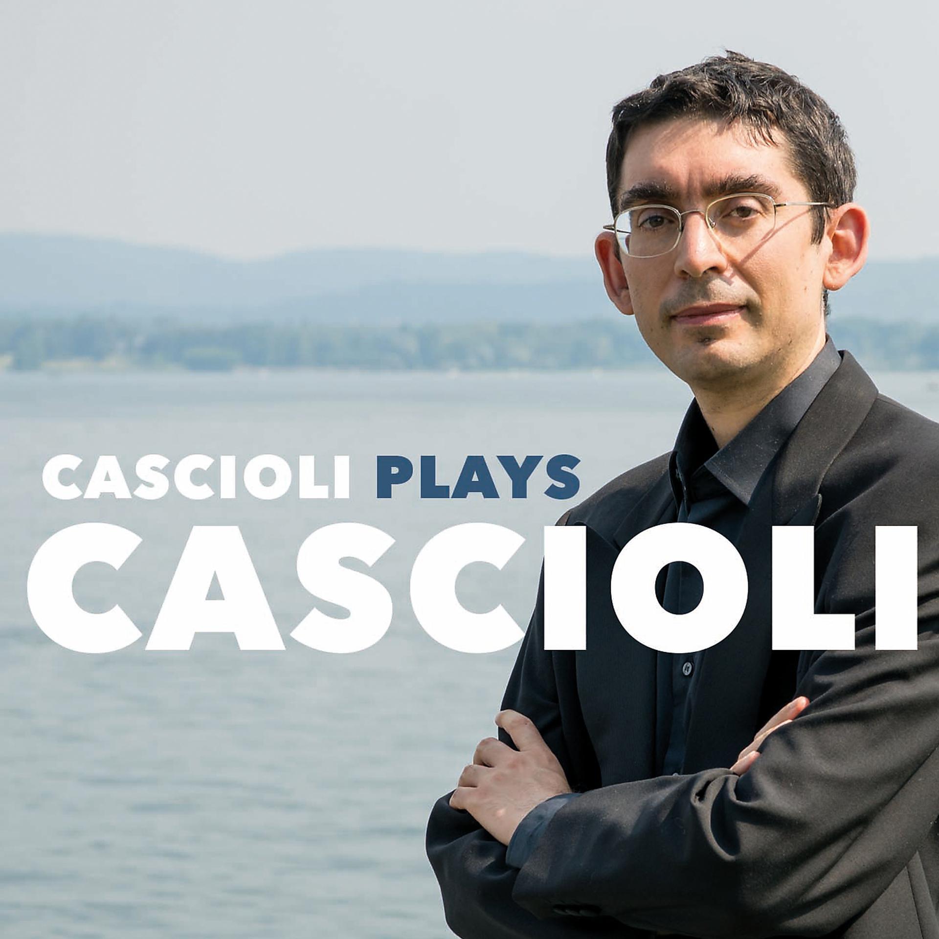 Постер альбома Cascioli Plays Cascioli
